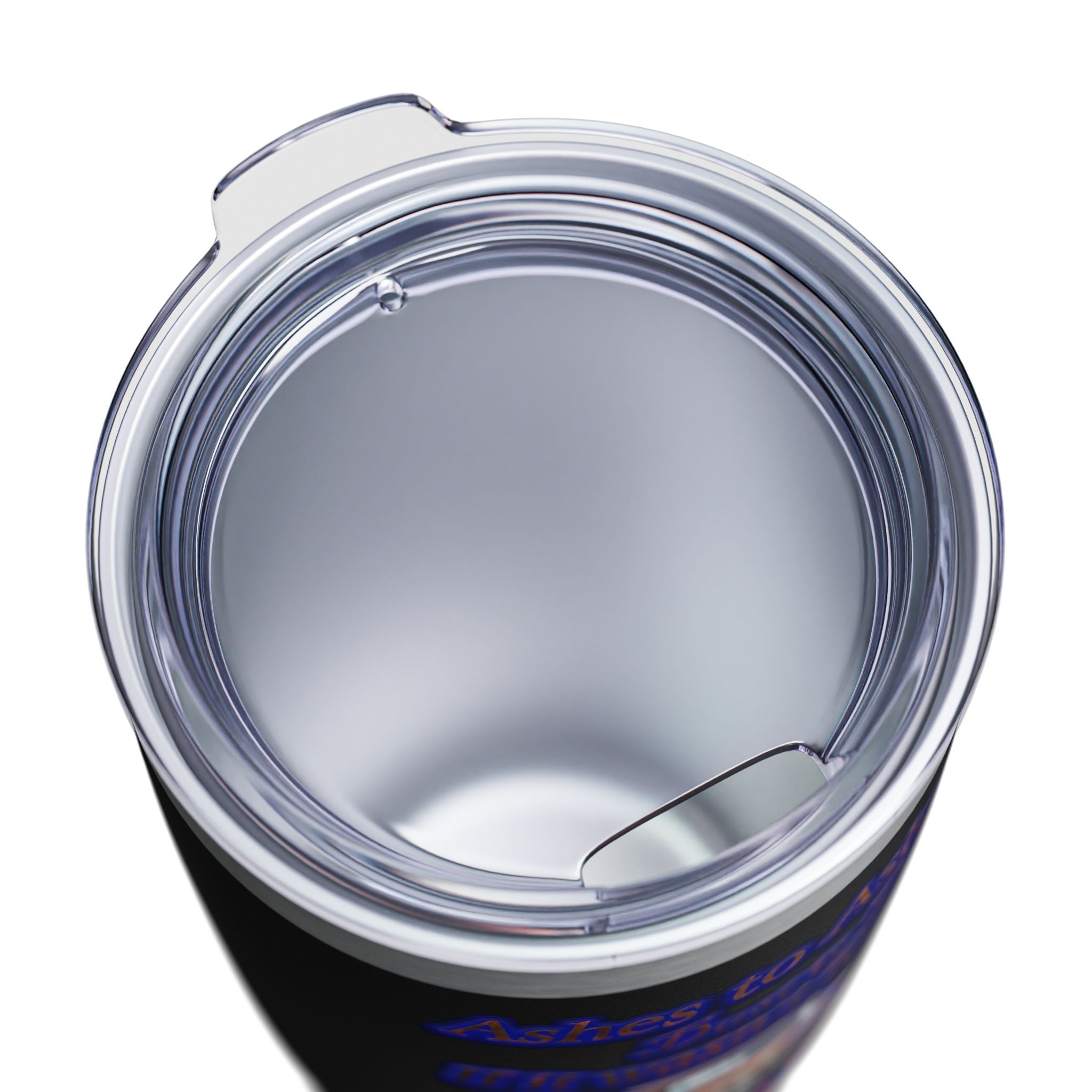 Ashes To Ashes Dust To Dust / Insulated Tumbler 20oz
