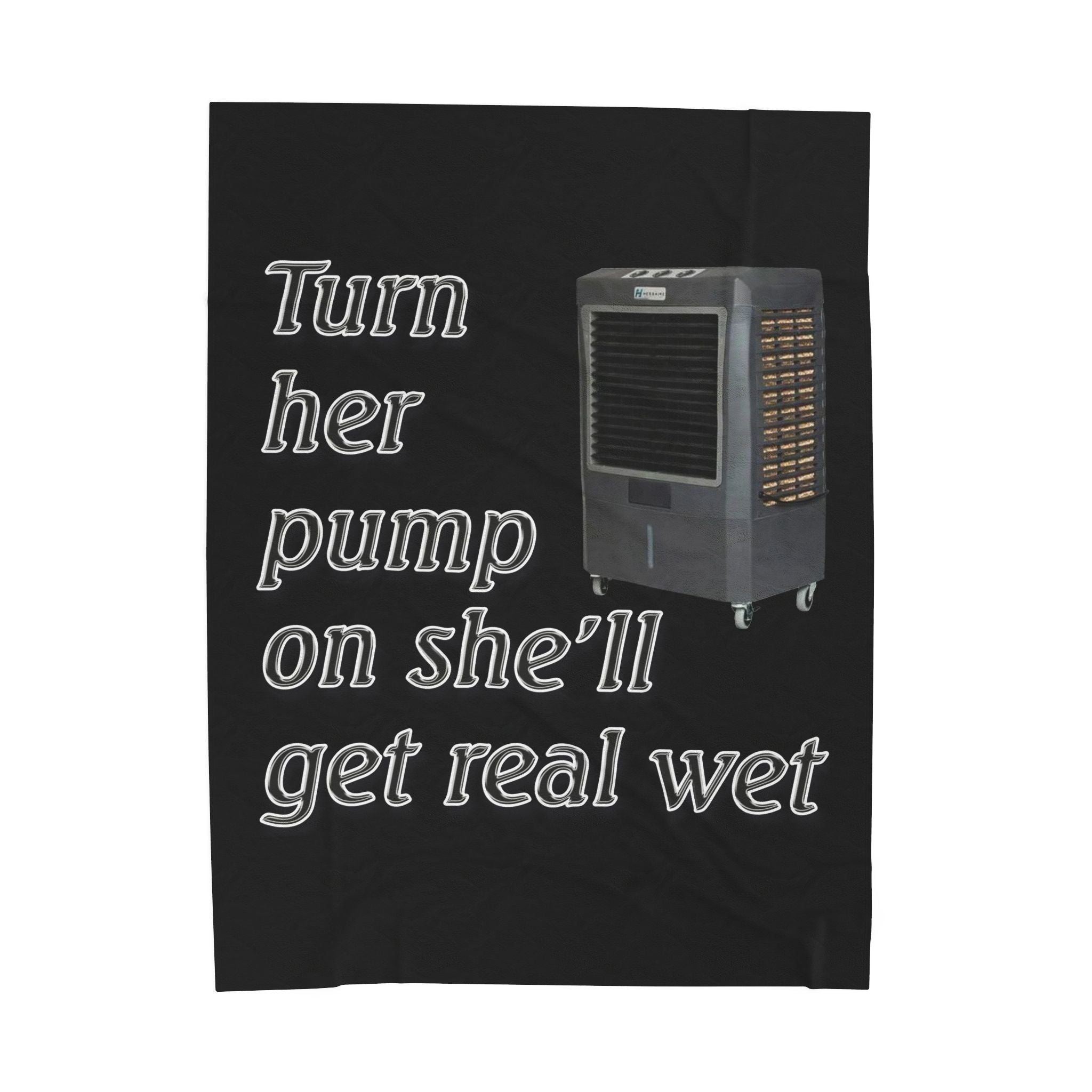 Turn Her Pump On / Velveteen Plush Blanket