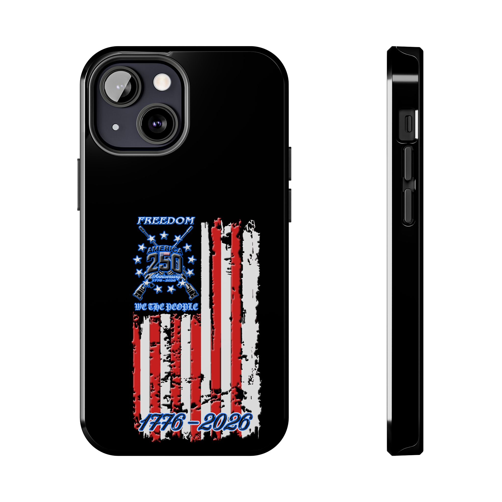 250 Anniversary Freedom 1776–2026 / Tough Phone Case