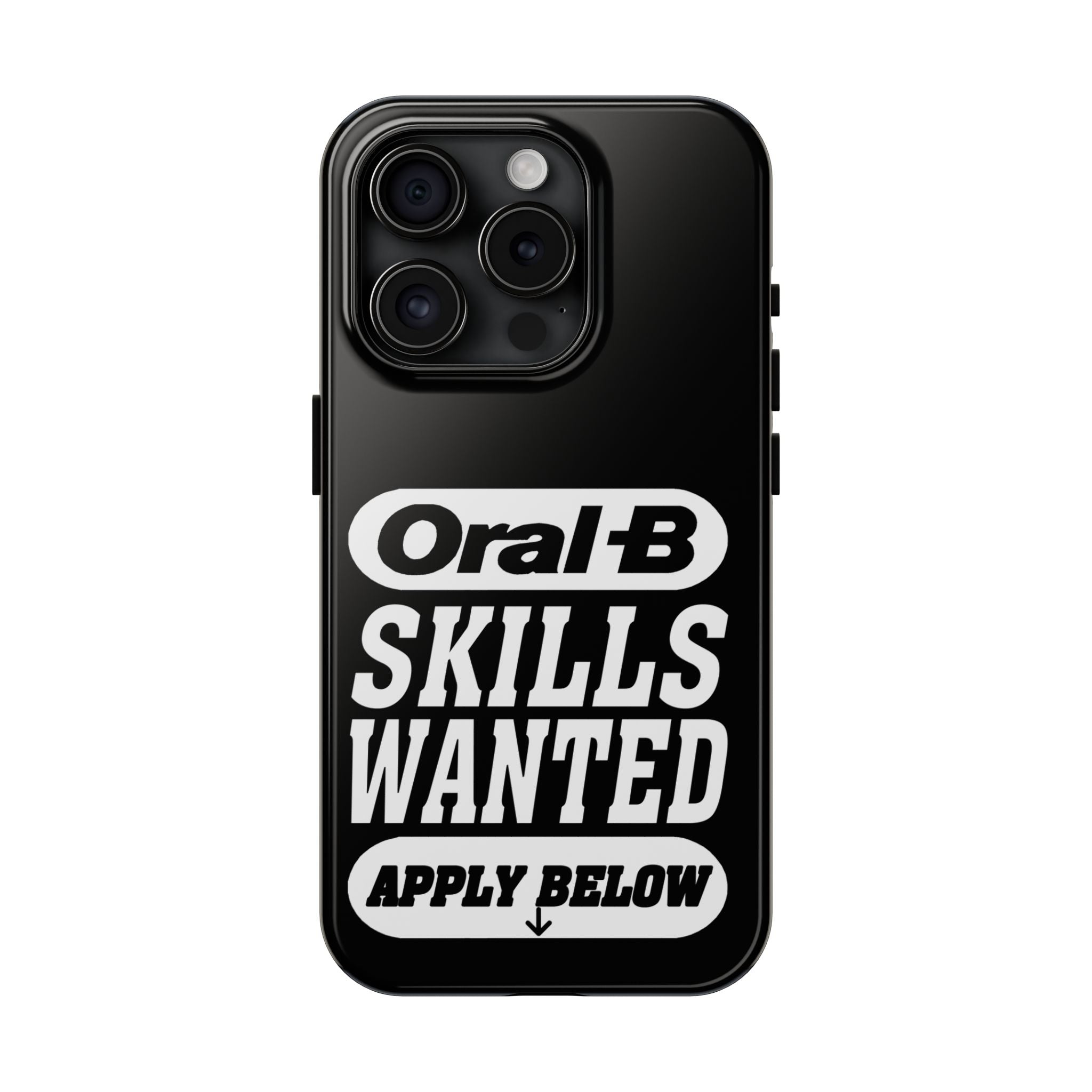 Oral-B Skills Wanted / Tough Phone Case