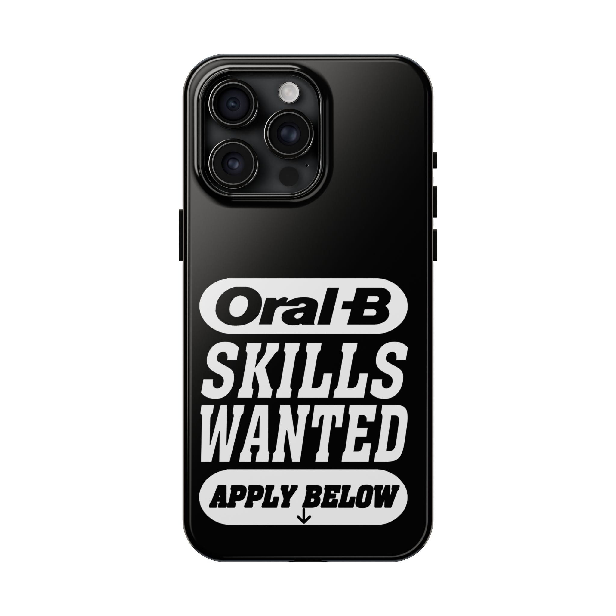 Oral-B Skills Wanted / Tough Phone Case