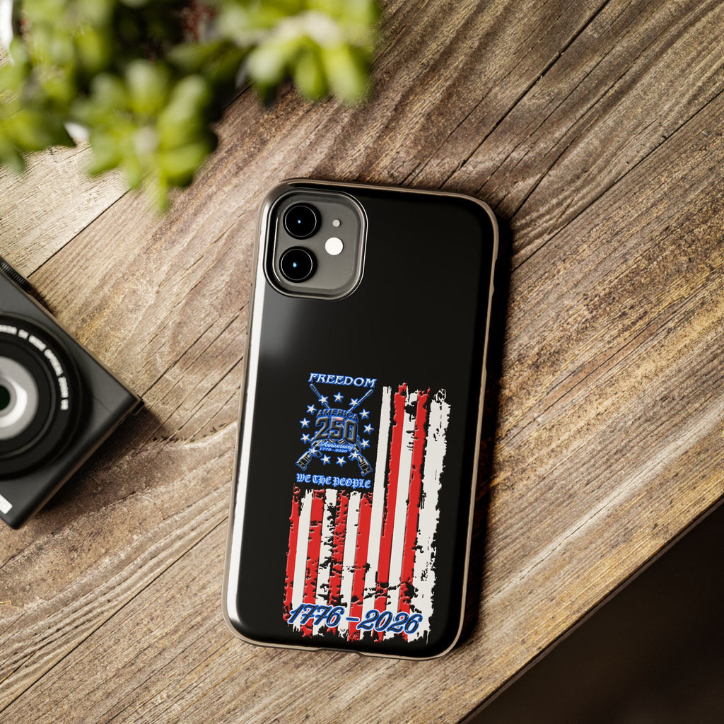 250 Anniversary Freedom 1776–2026 / Tough Phone Case