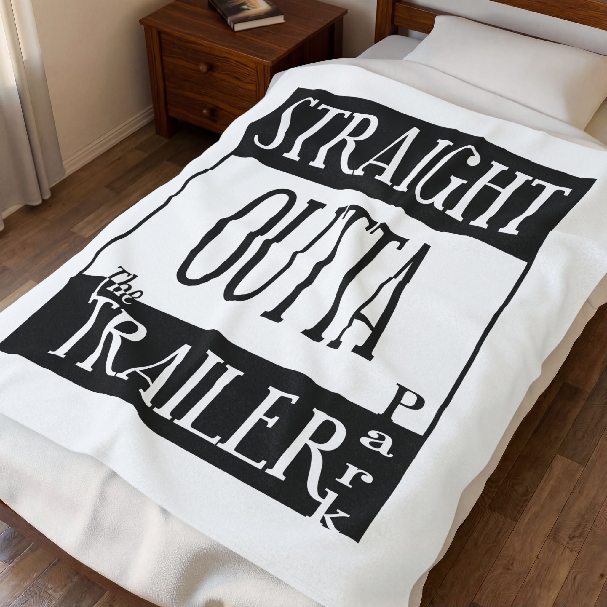 Straight Outta The Trailer Park /Velveteen Plush Blanket