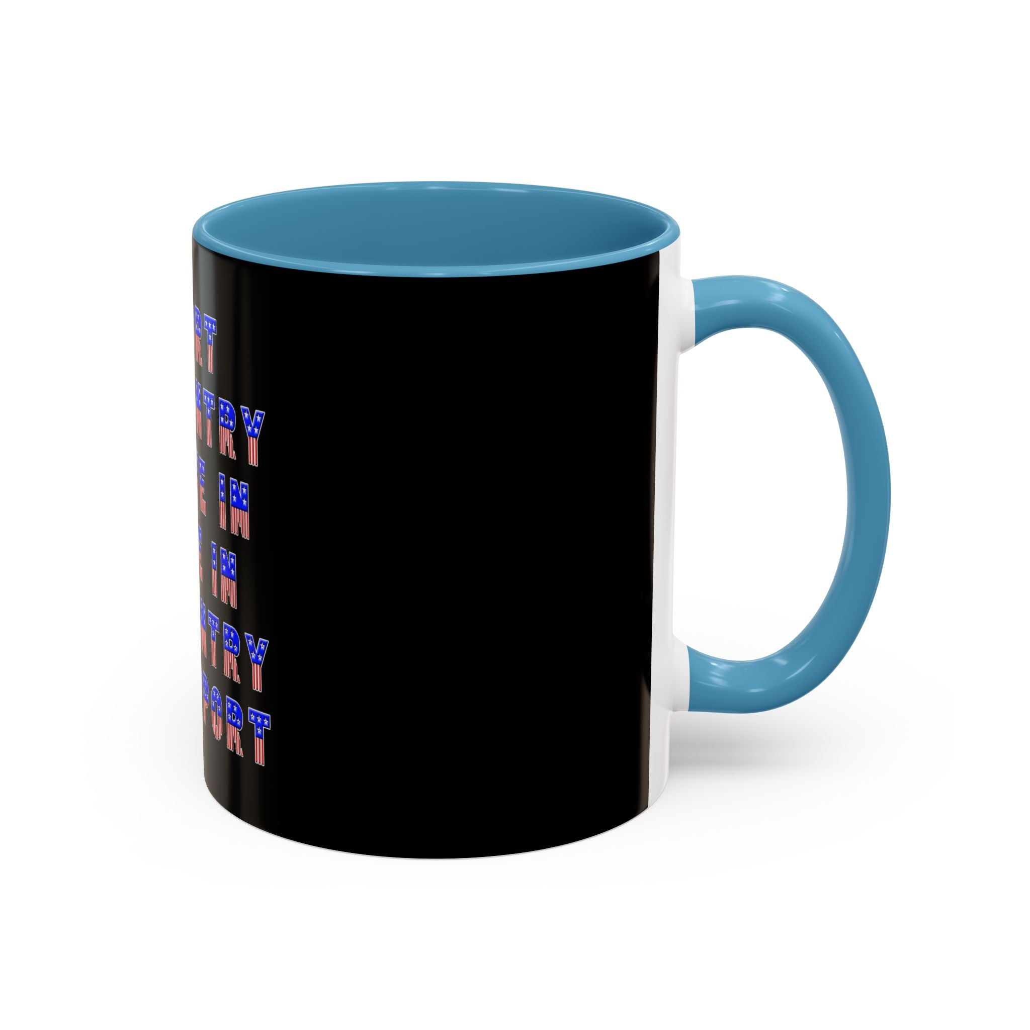 Support the Country / Accent Coffee Mug 11/15oz
