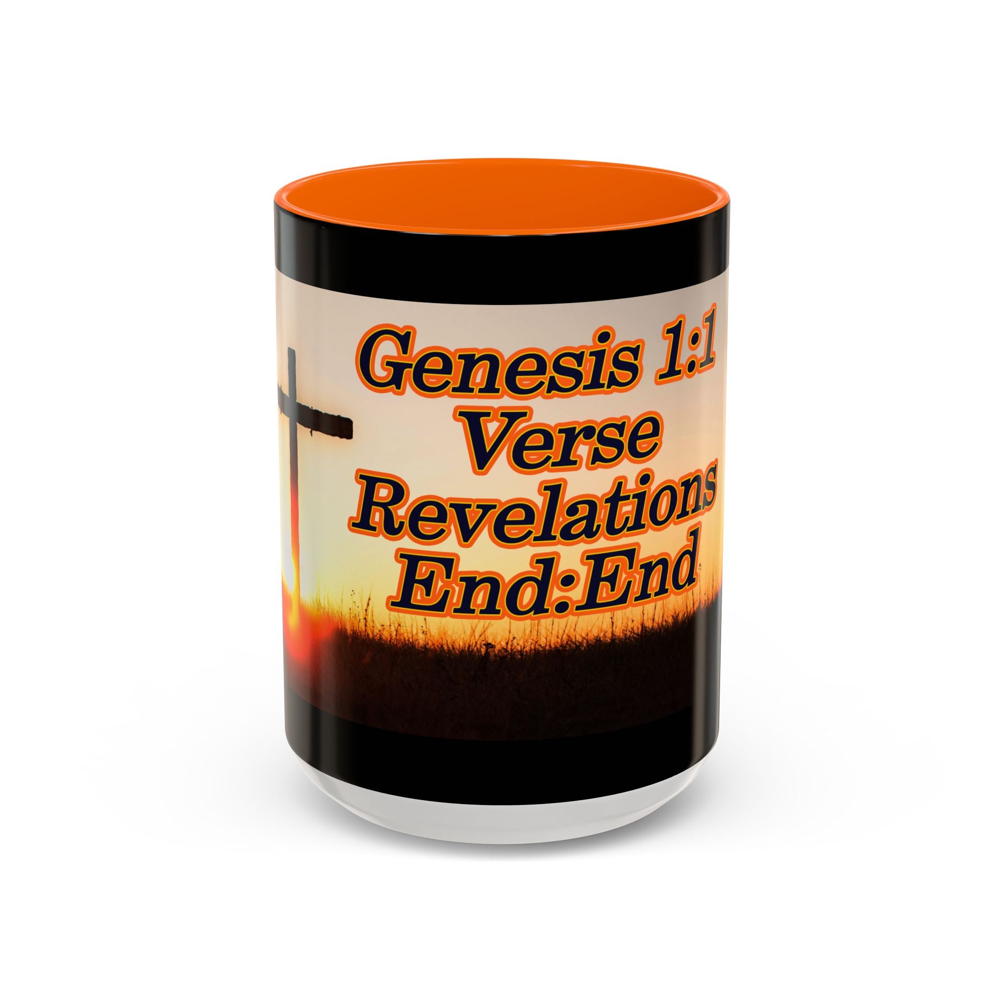 Genesis 1:1 / Revelations End:End / Coffee Mug 11/15oz