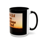 Genesis 1:1 / Revelations End:End / Coffee Mug 11/15oz