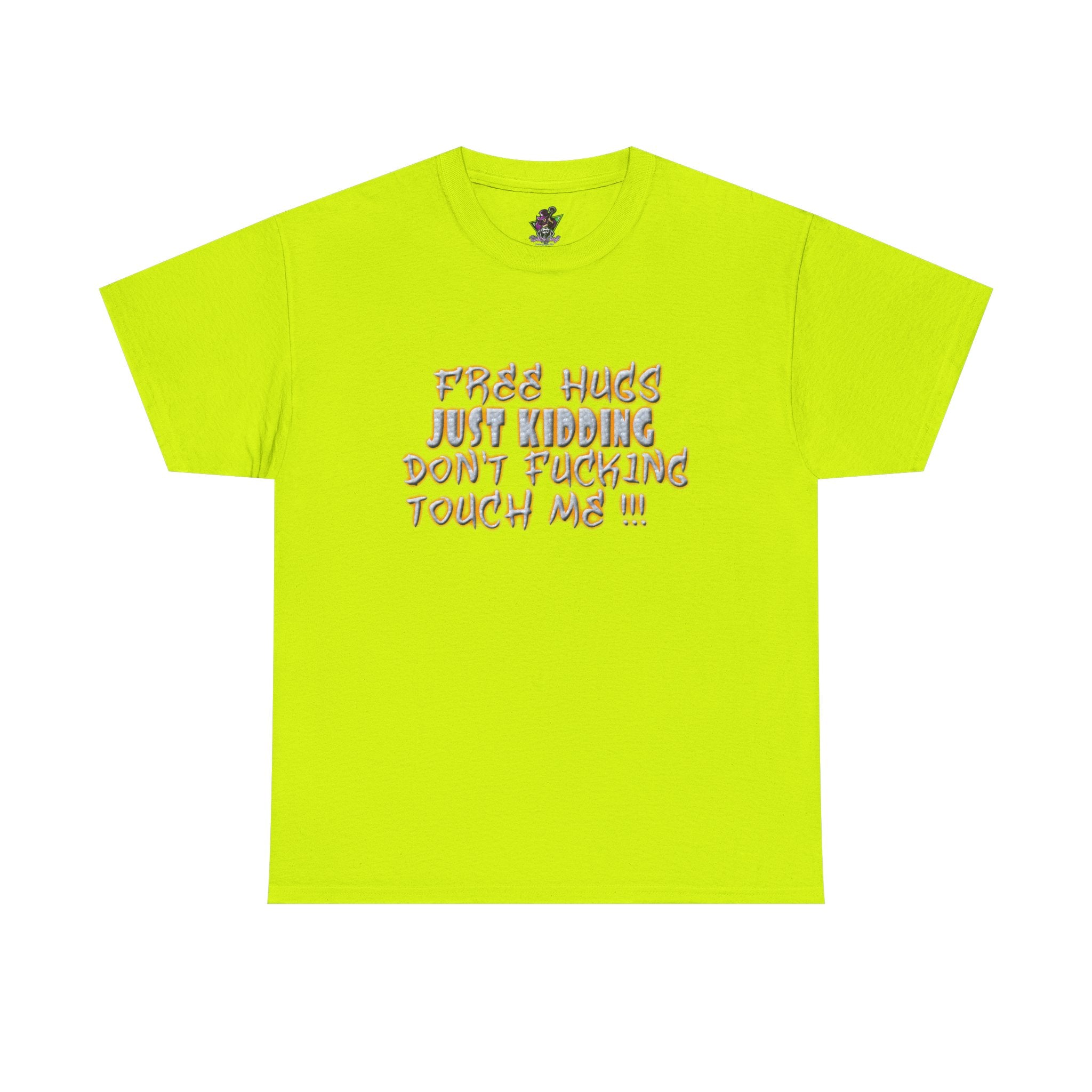 Free Hugs Just Kidding