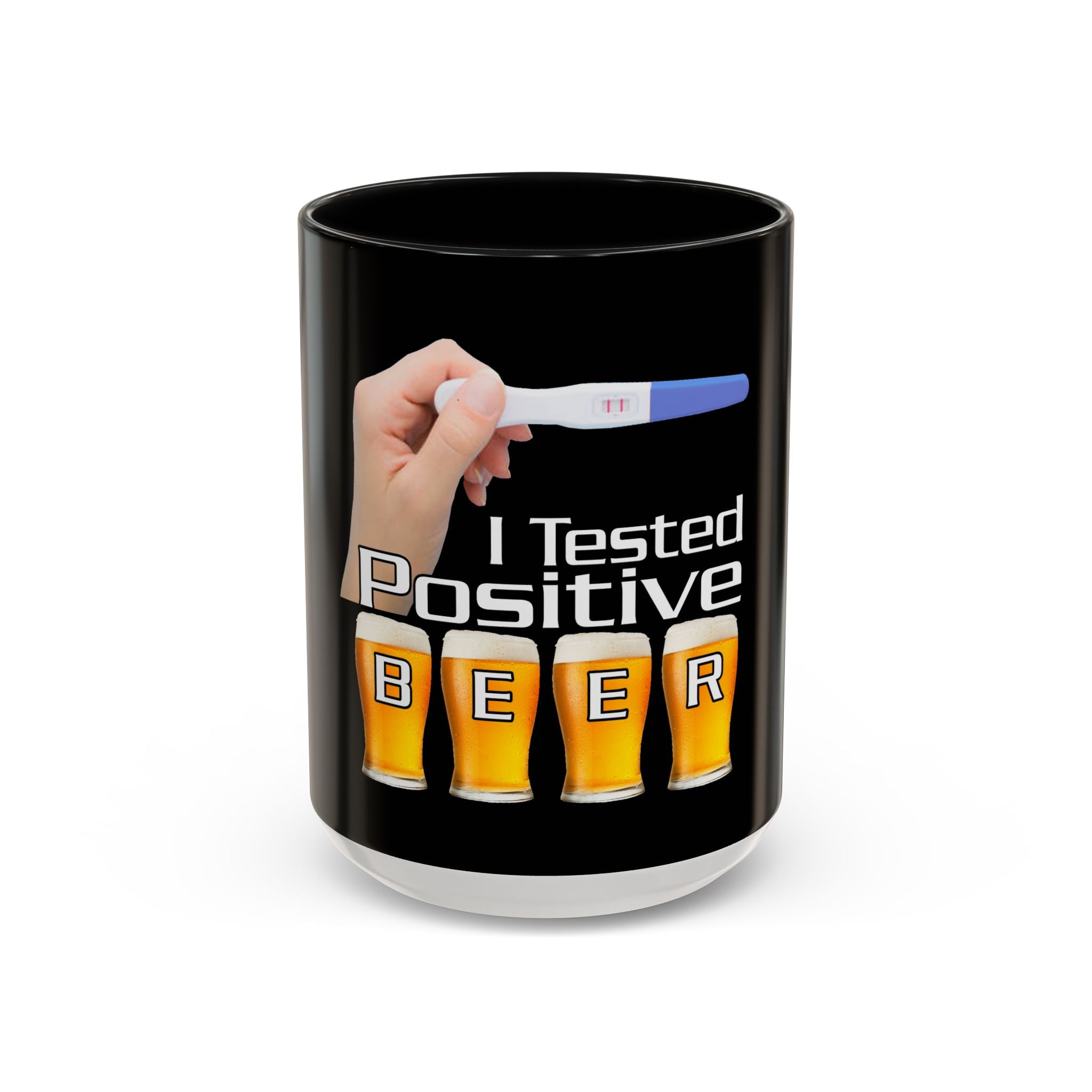 Tested Positive Beer / Accent Coffee Mug 11/15oz