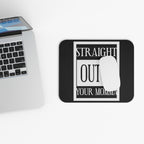 Straight Outta Your Momma / Gaming Mouse Pad
