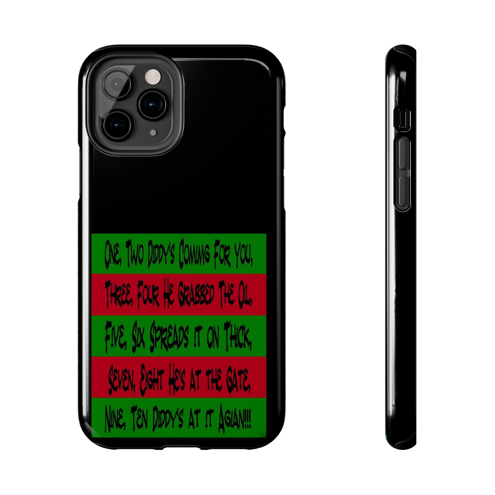 Diddy's Coming For You / Tough Phone Case