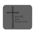 John 8:32 / Proverb 1: 8-9 / Gaming Mouse Pad