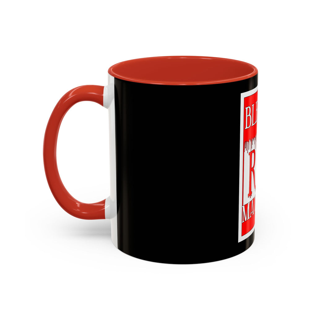 Bleeding Red Matters / Accent Coffee Mug 11/15oz