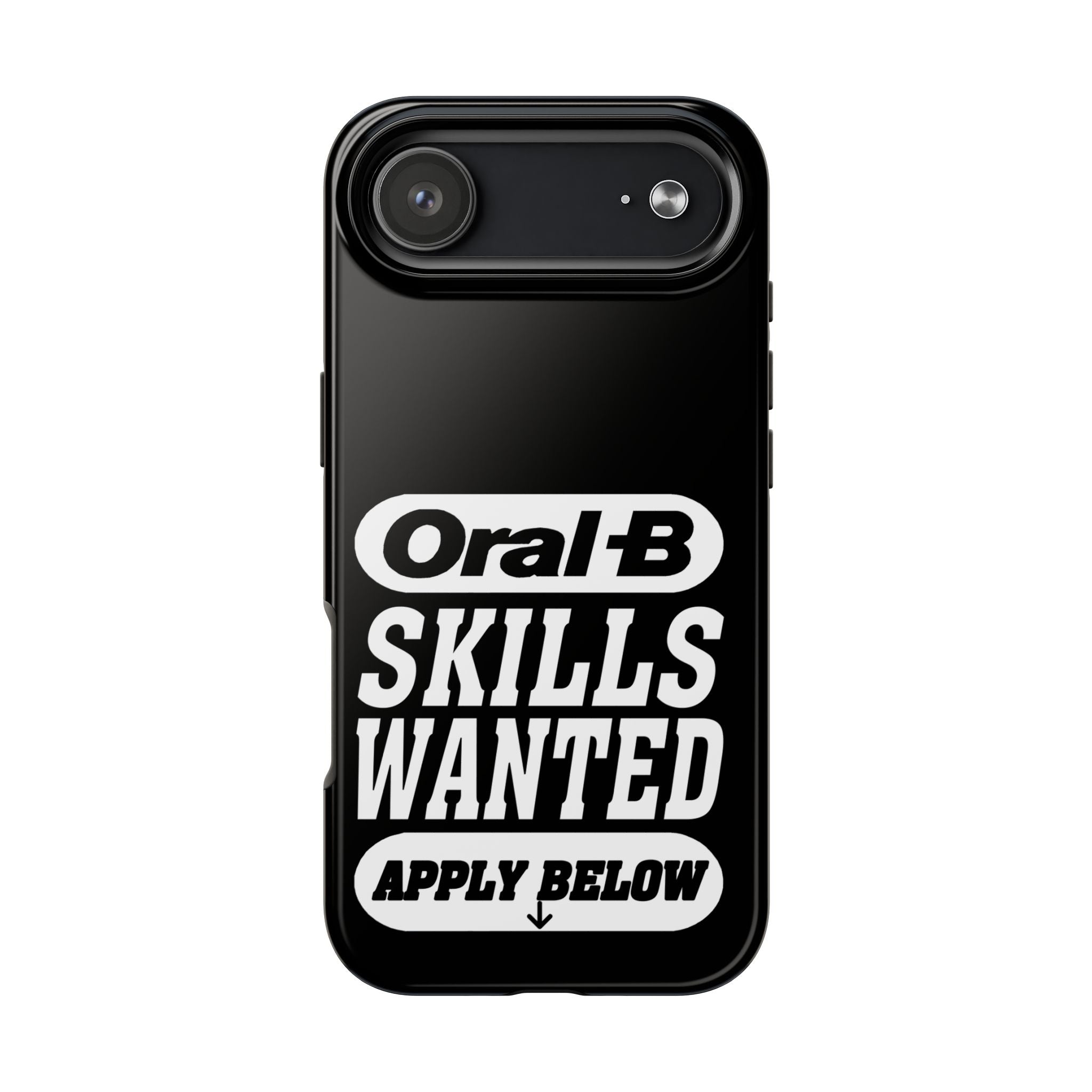Oral-B Skills Wanted / Tough Phone Case