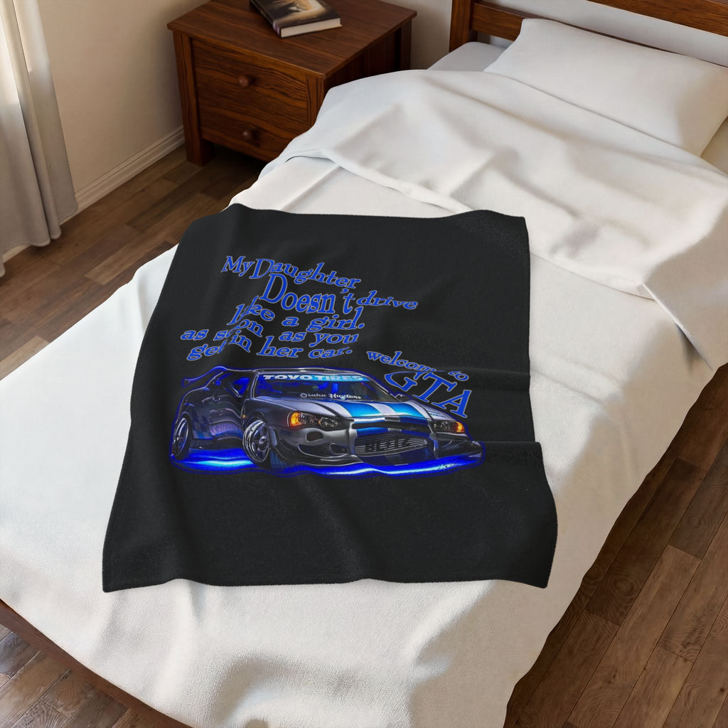 Daughter Doesn't Drive Like A Girl Blue / velveteen Plush Blanket