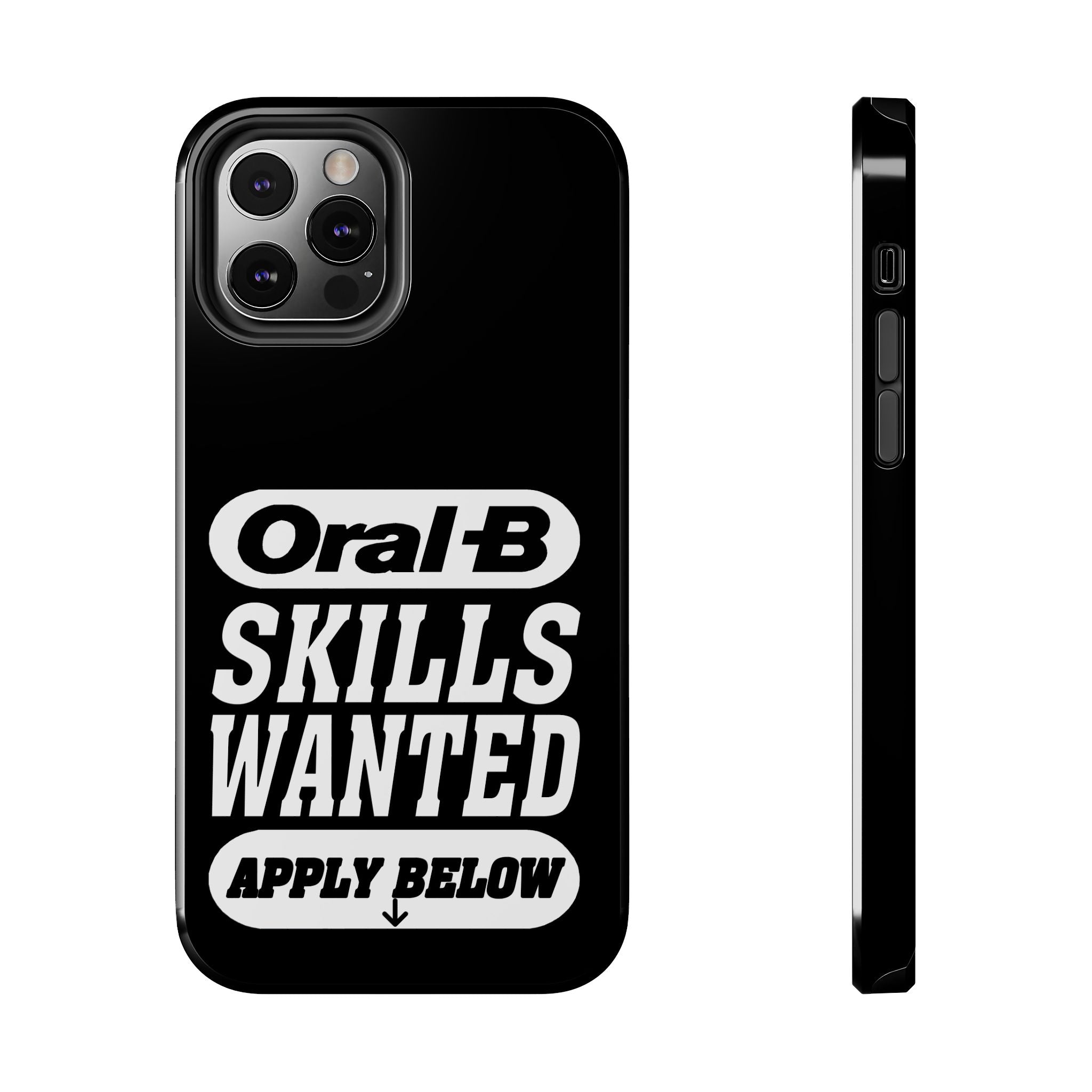 Oral-B Skills Wanted / Tough Phone Case