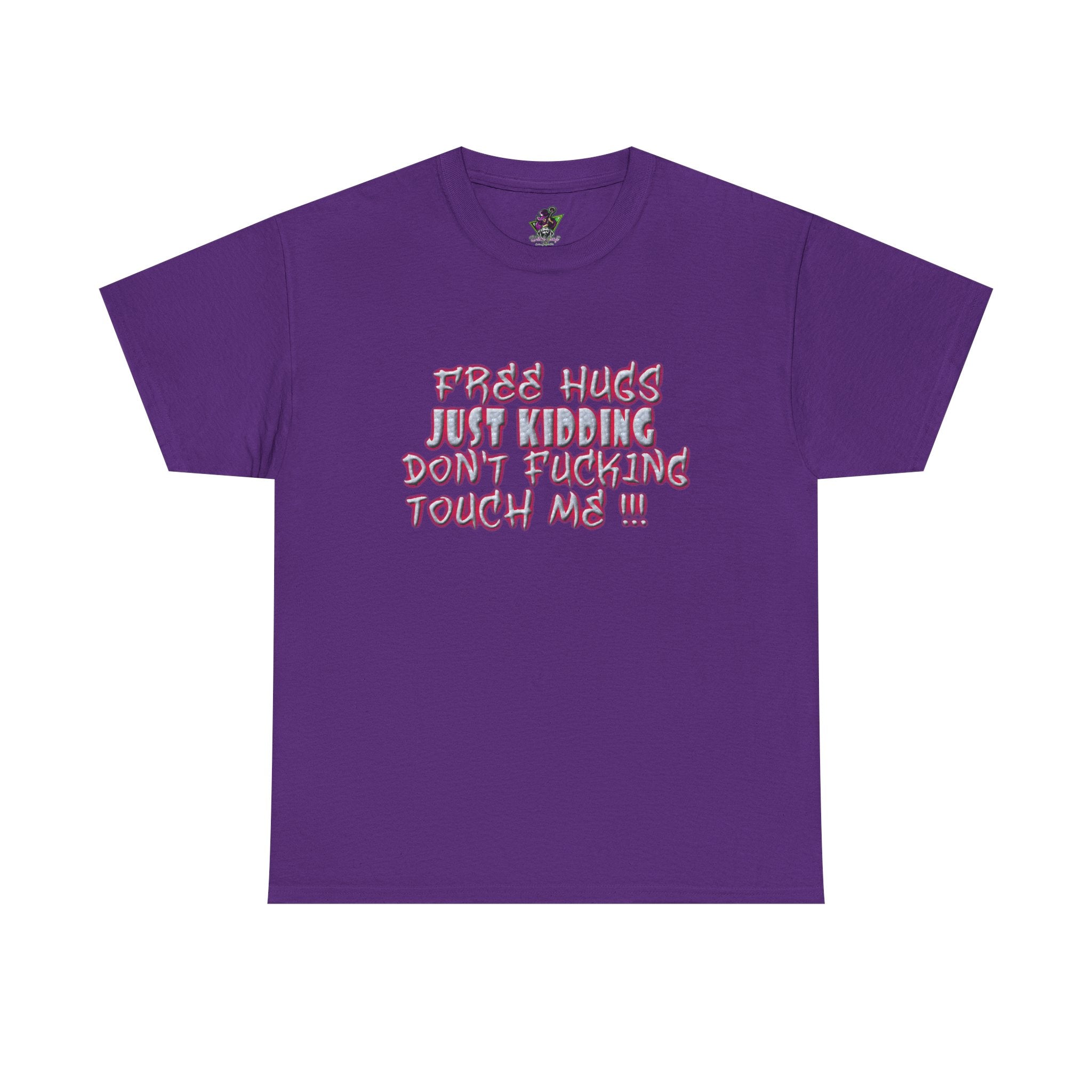 Free Hugs Just Kidding