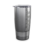 Turn Her Pump On / Insulated Tumbler 20oz