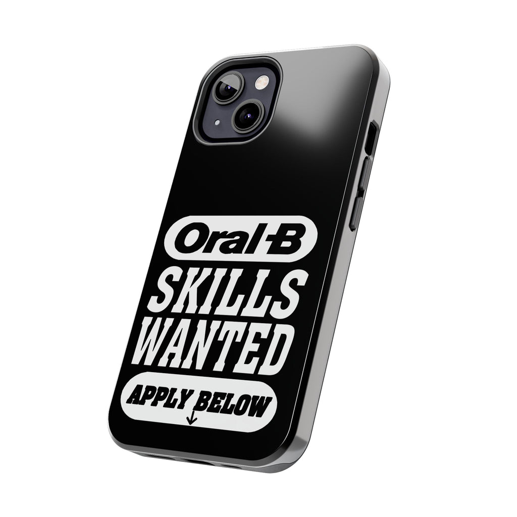 Oral-B Skills Wanted / Tough Phone Case