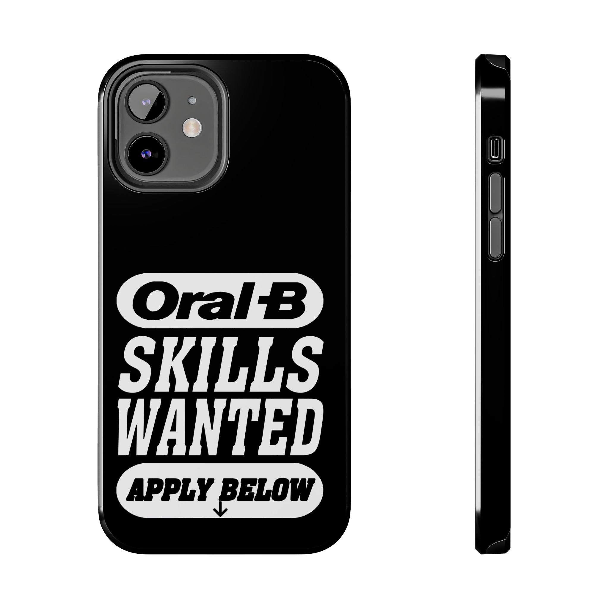 Oral-B Skills Wanted / Tough Phone Case