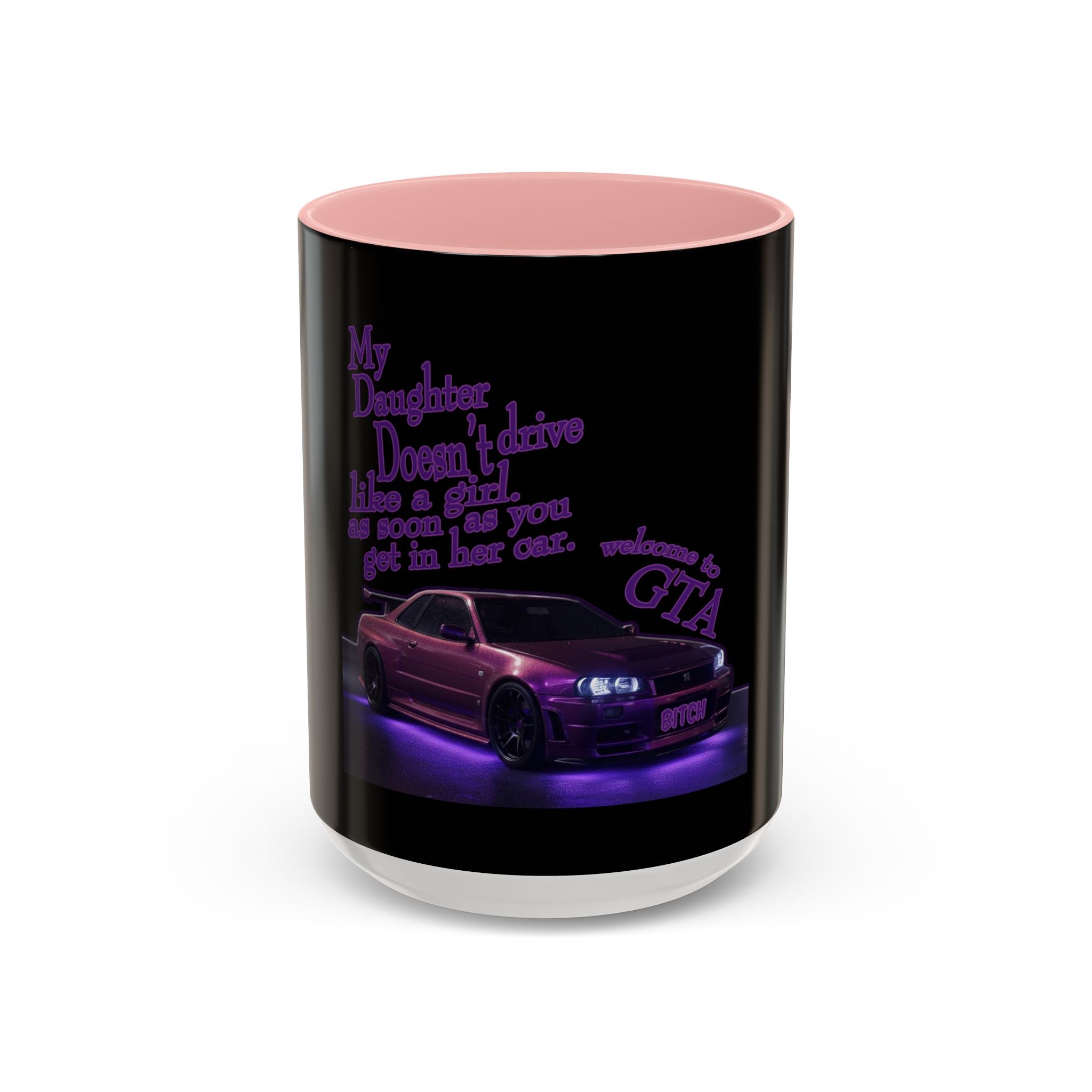 Daughter Doesn't Drive Like A Girl Purple / Accent Coffee Mug 11/15oz