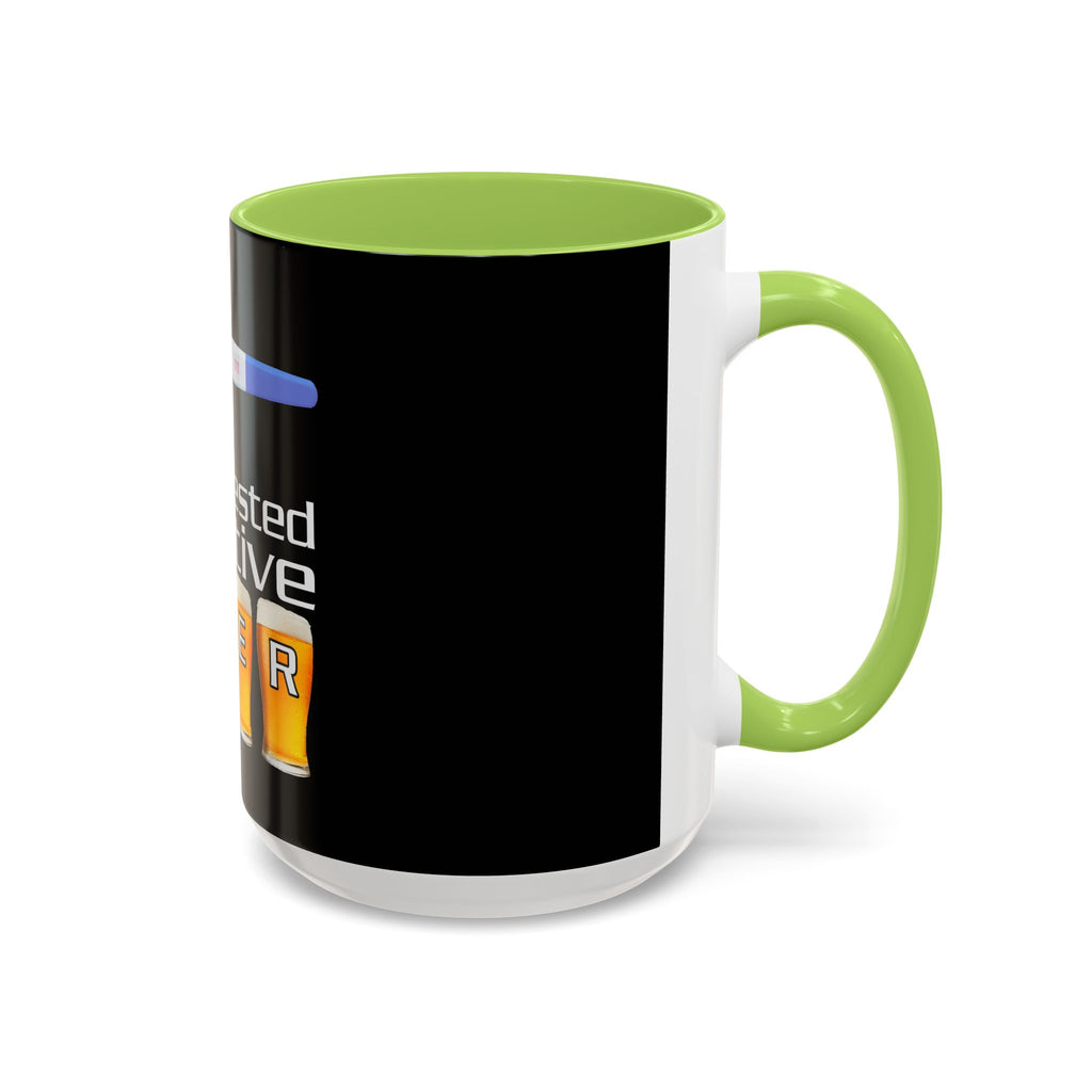 Tested Positive Beer / Accent Coffee Mug 11/15oz