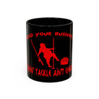 Mind Your Business Guy Stripper / Accent Coffee Mug 11/15oz
