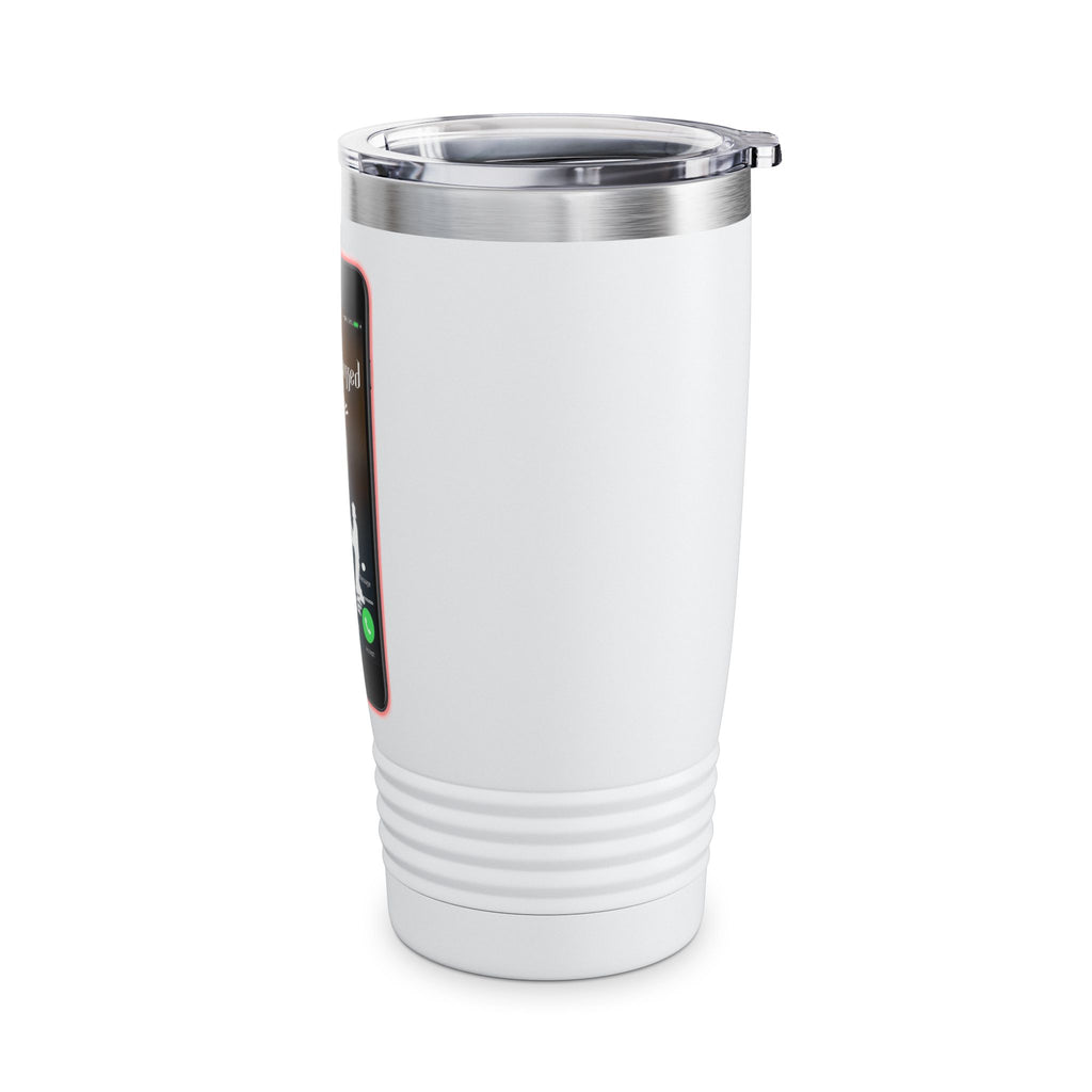Sorry I Missed Your Call / Insulated Tumbler 20oz