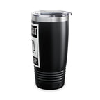 Straight Outta A Good Job / Insulated Tumbler 20oz