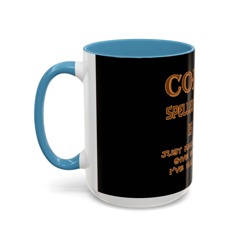 Coffee Spelled Backwards Is EEFFOC / Accent Coffee Mug 11/15 oz