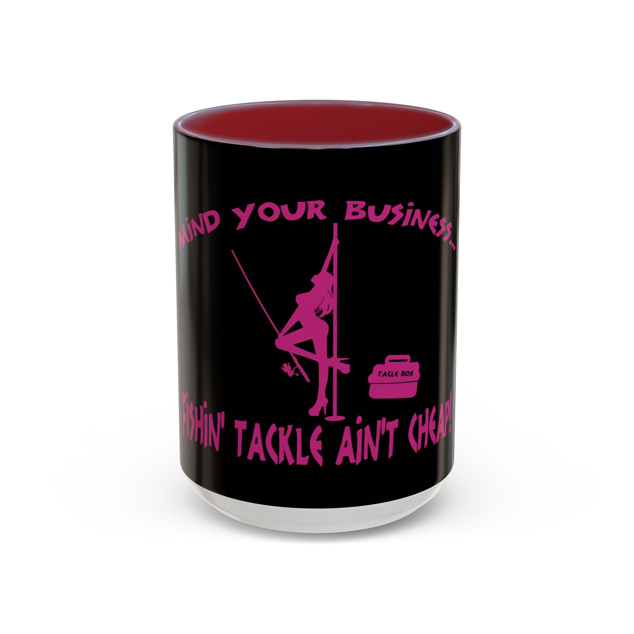 Mind Your Business Girl Stripper / Accent Coffee Mug 11/15oz