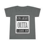 Straight Outta A Good Job / Toddler