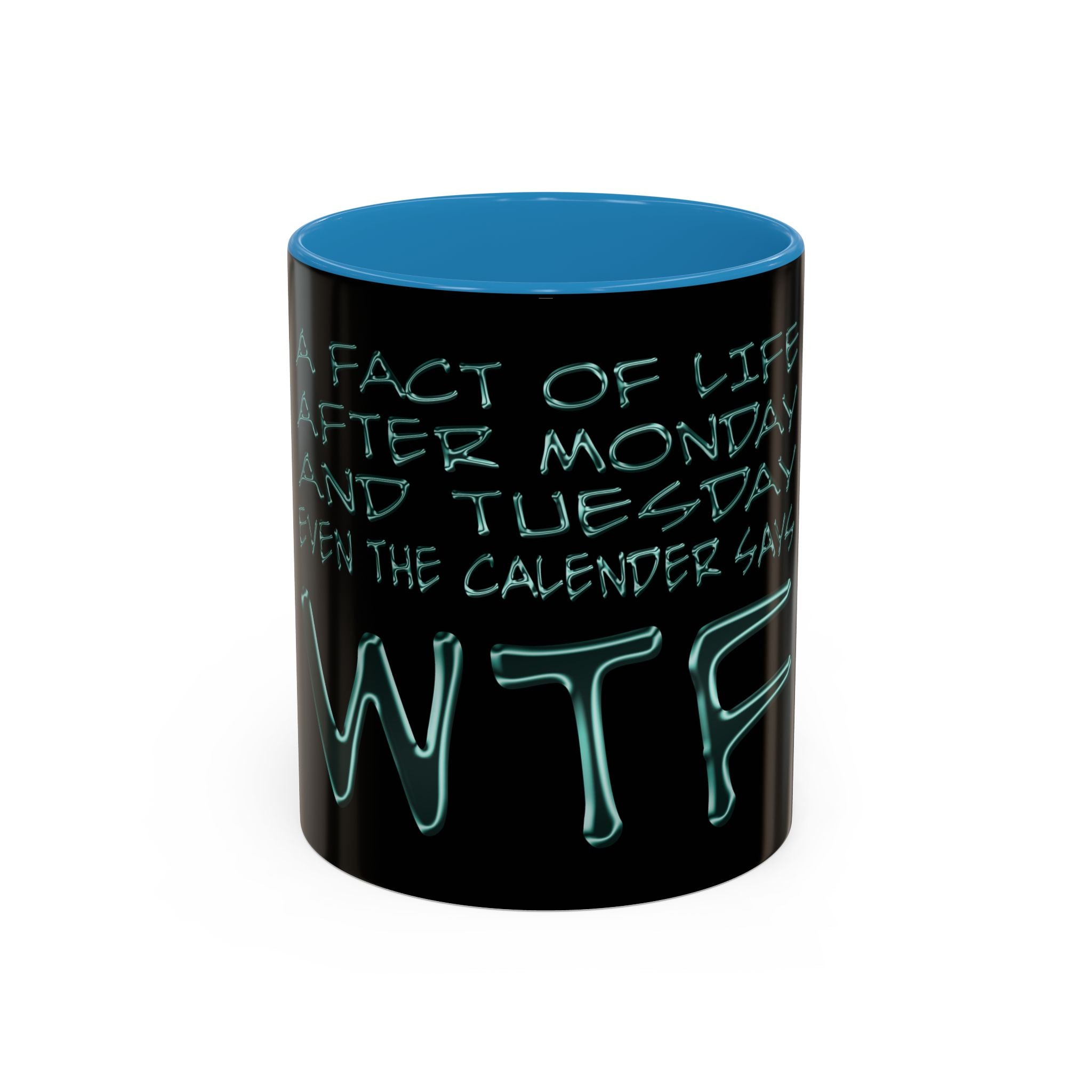 WTF / Accent Coffee Mug 11/15oz