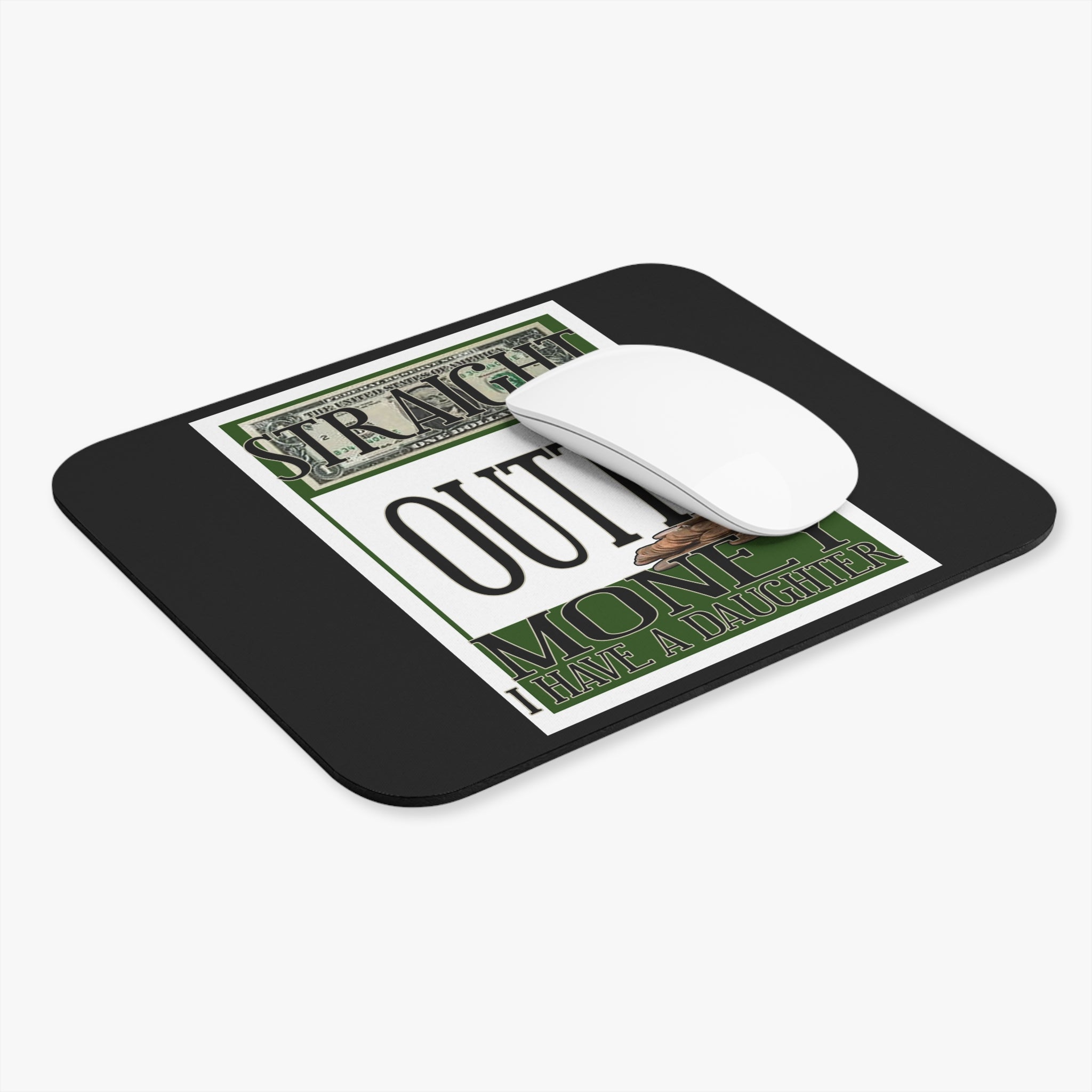 Straight Outta Money / Gaming Mouse Pad