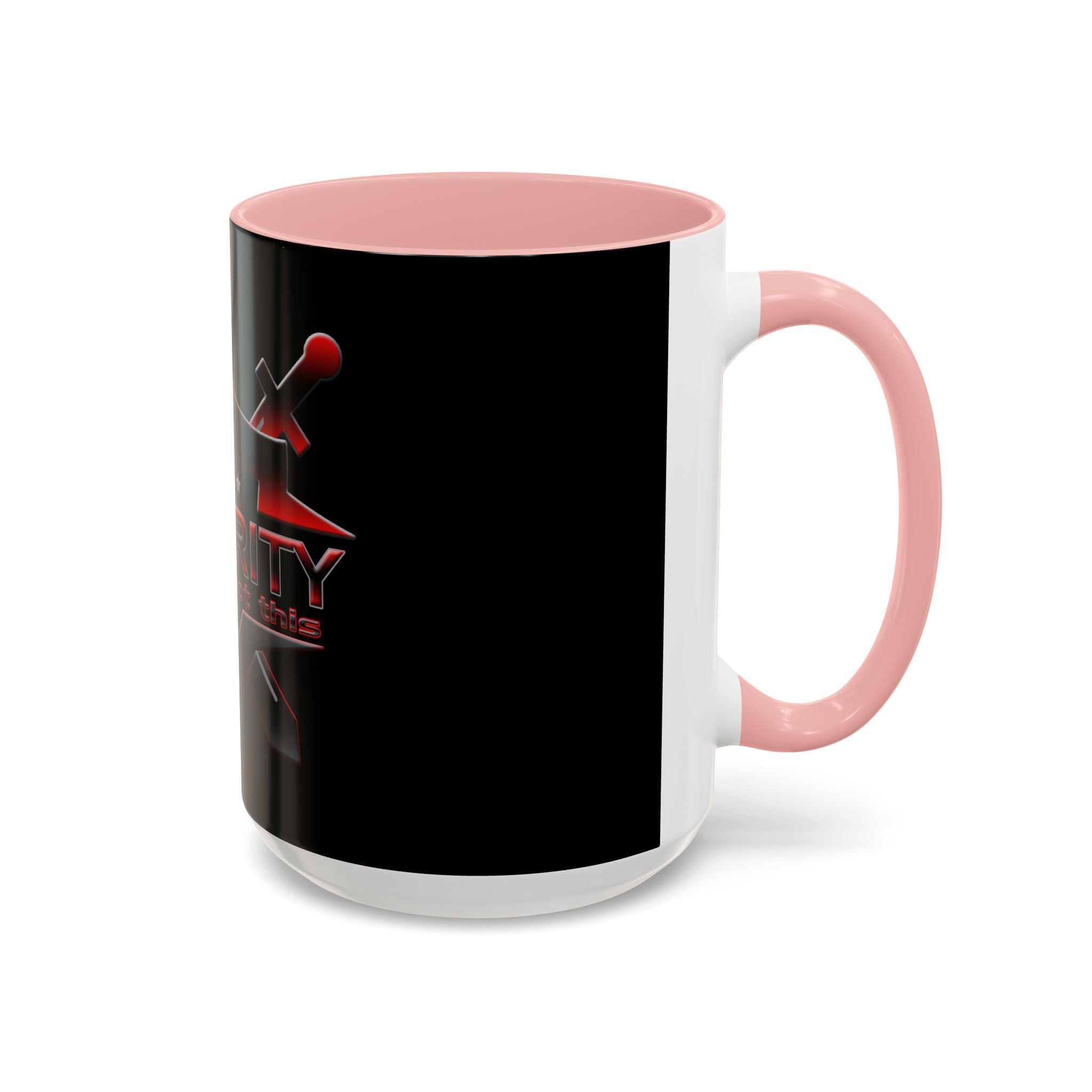 Security We Ain't Got This / Accent Coffee Mug 11/15oz