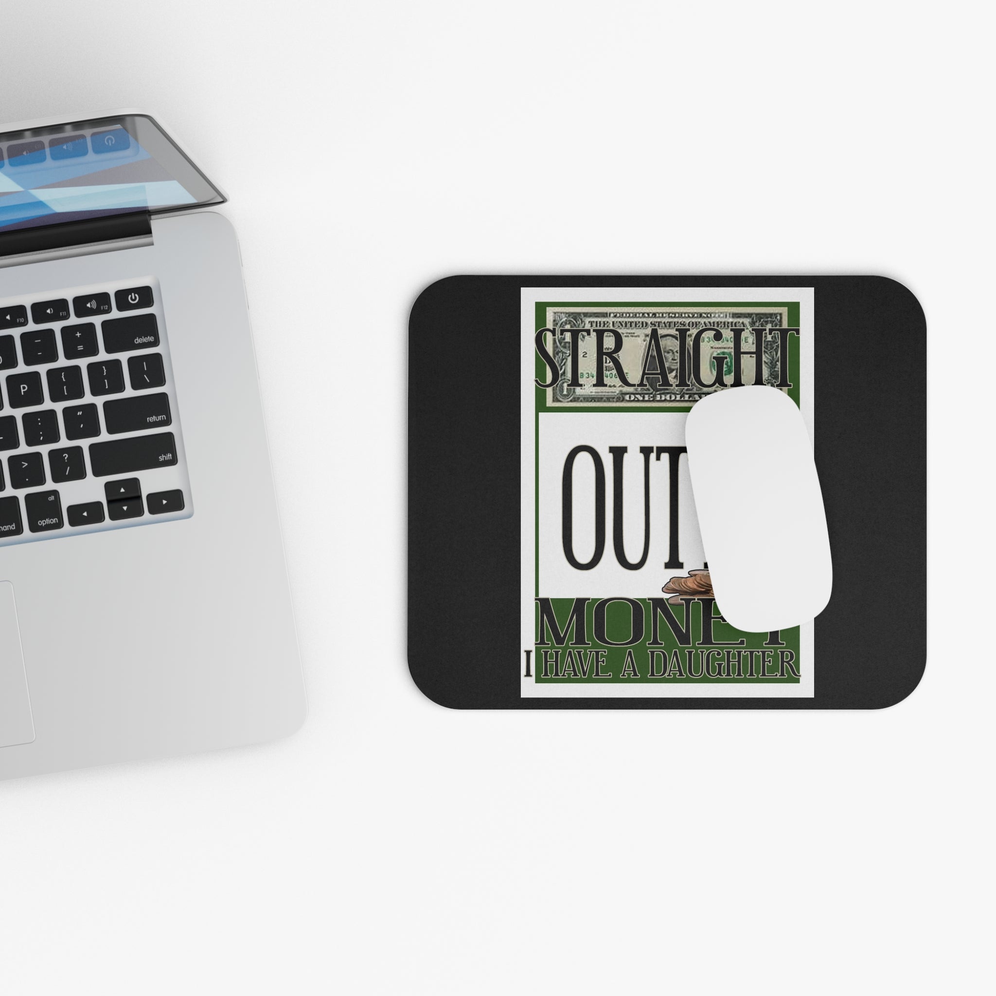 Straight Outta Money / Gaming Mouse Pad
