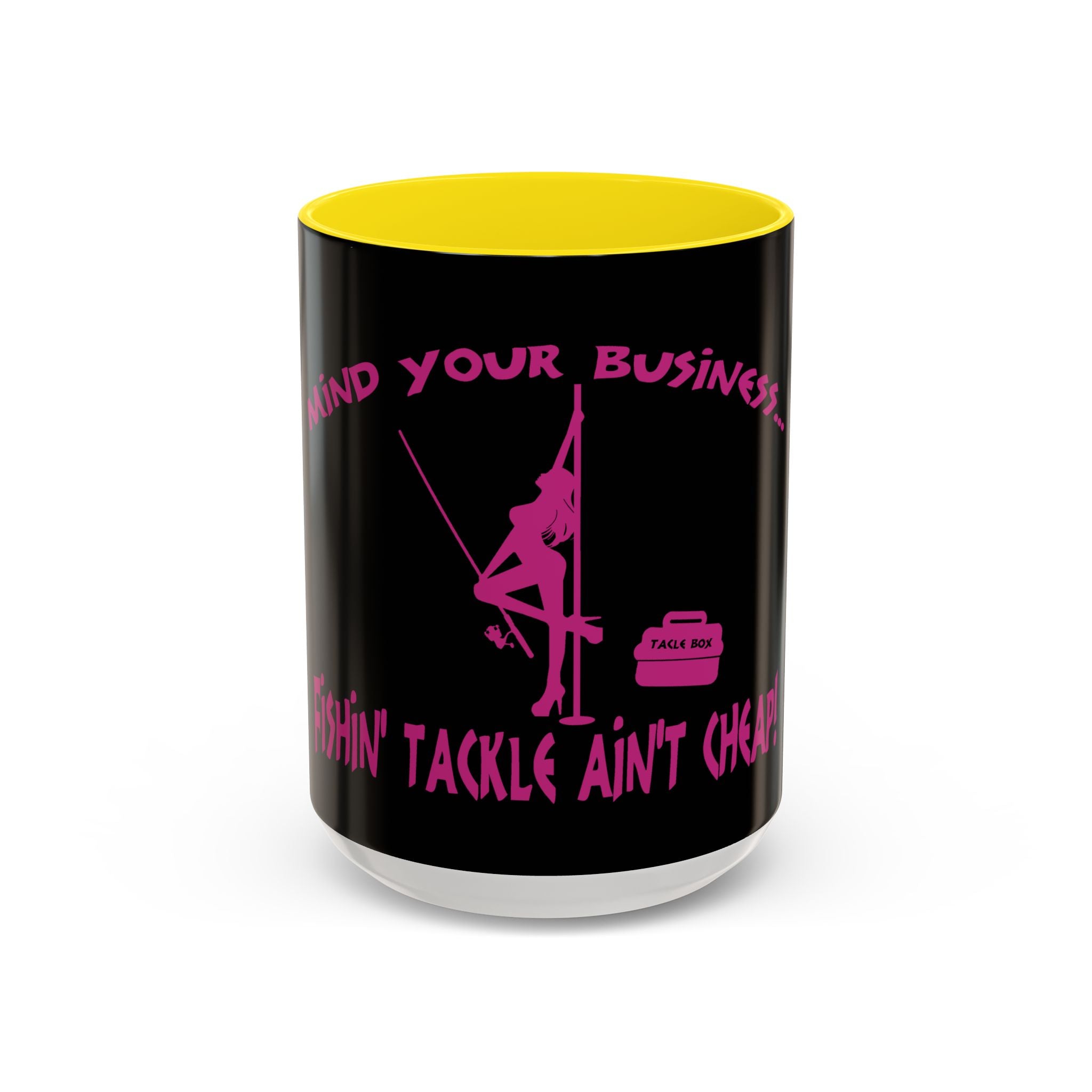 Mind Your Business Girl Stripper / Accent Coffee Mug 11/15oz