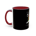 I’m So High / Accent Coffee Mug 11/15oz