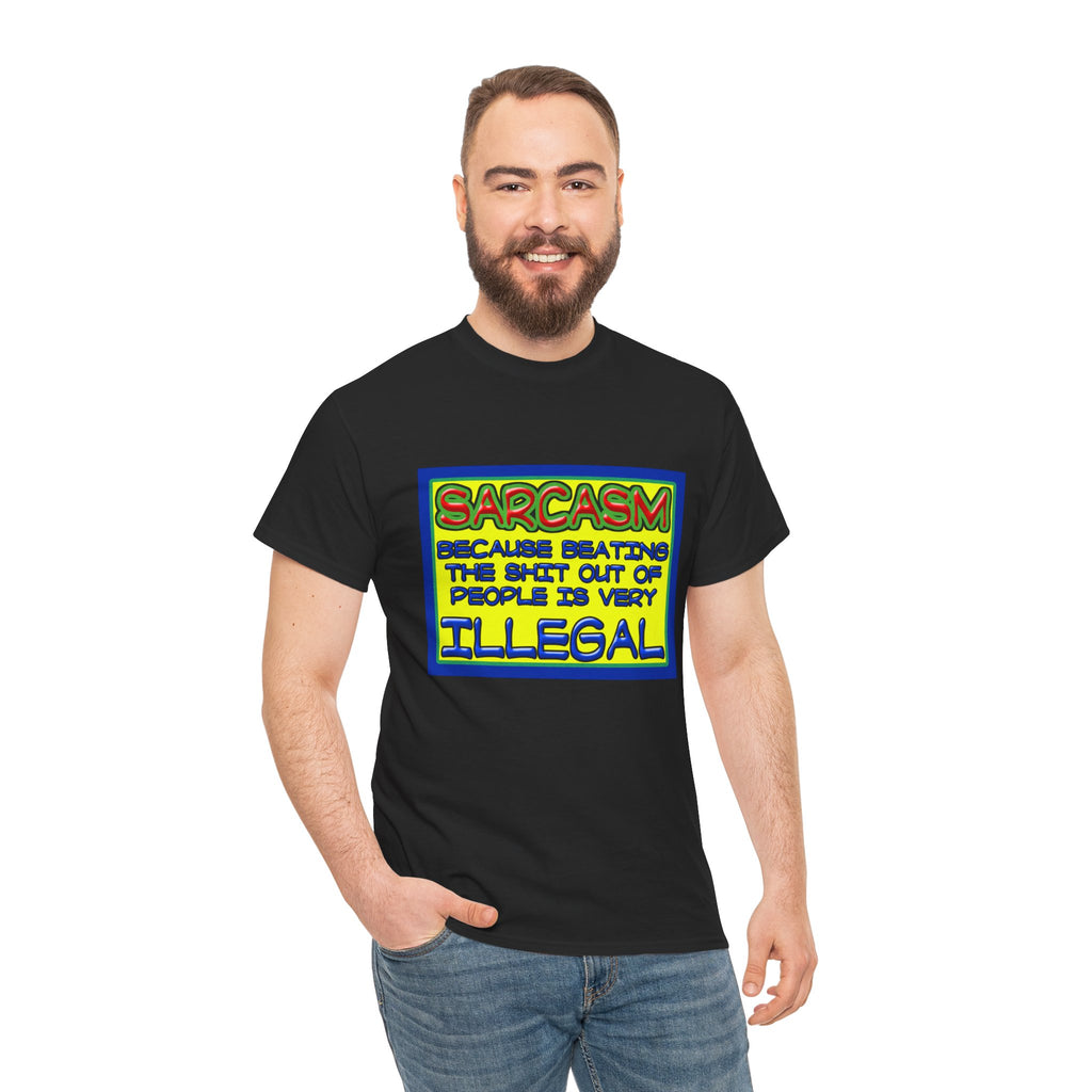 Sarcasm: Because Beating the Shit