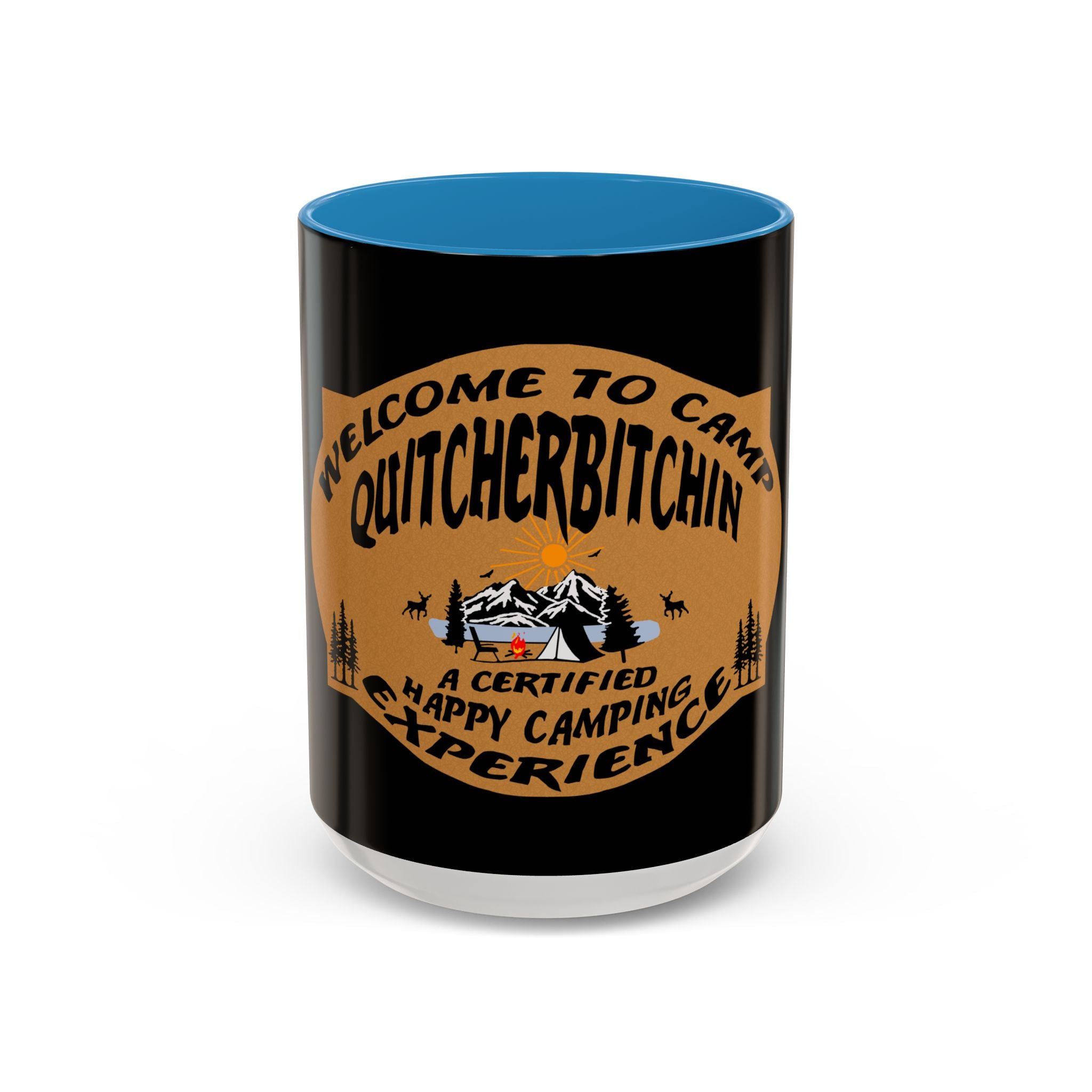Camp Quitcherbitchin / Accent Coffee Mug 11/15 oz