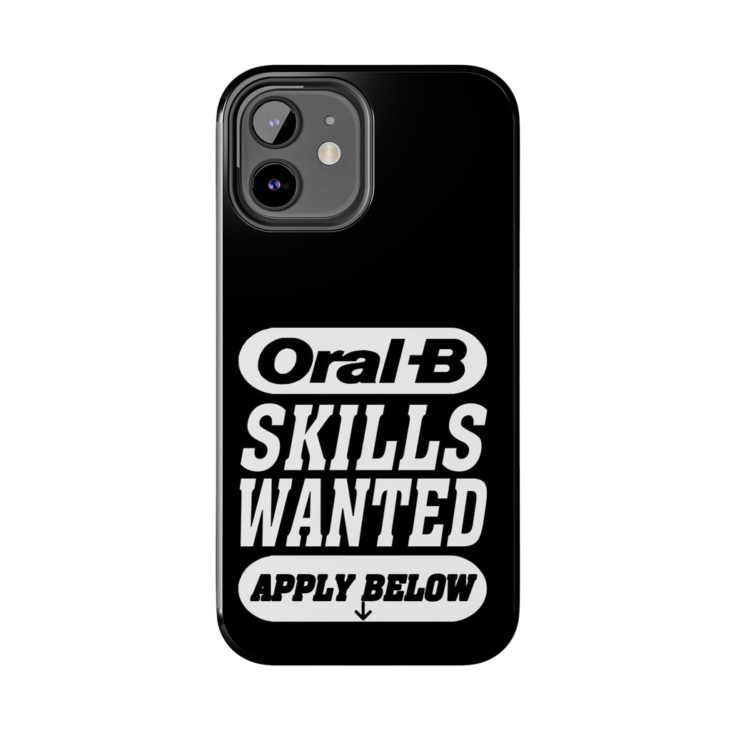 Oral-B Skills Wanted / Tough Phone Case