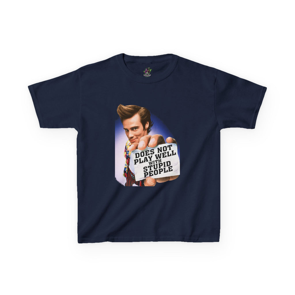 Does Not Play Well With Stupid People / Youth