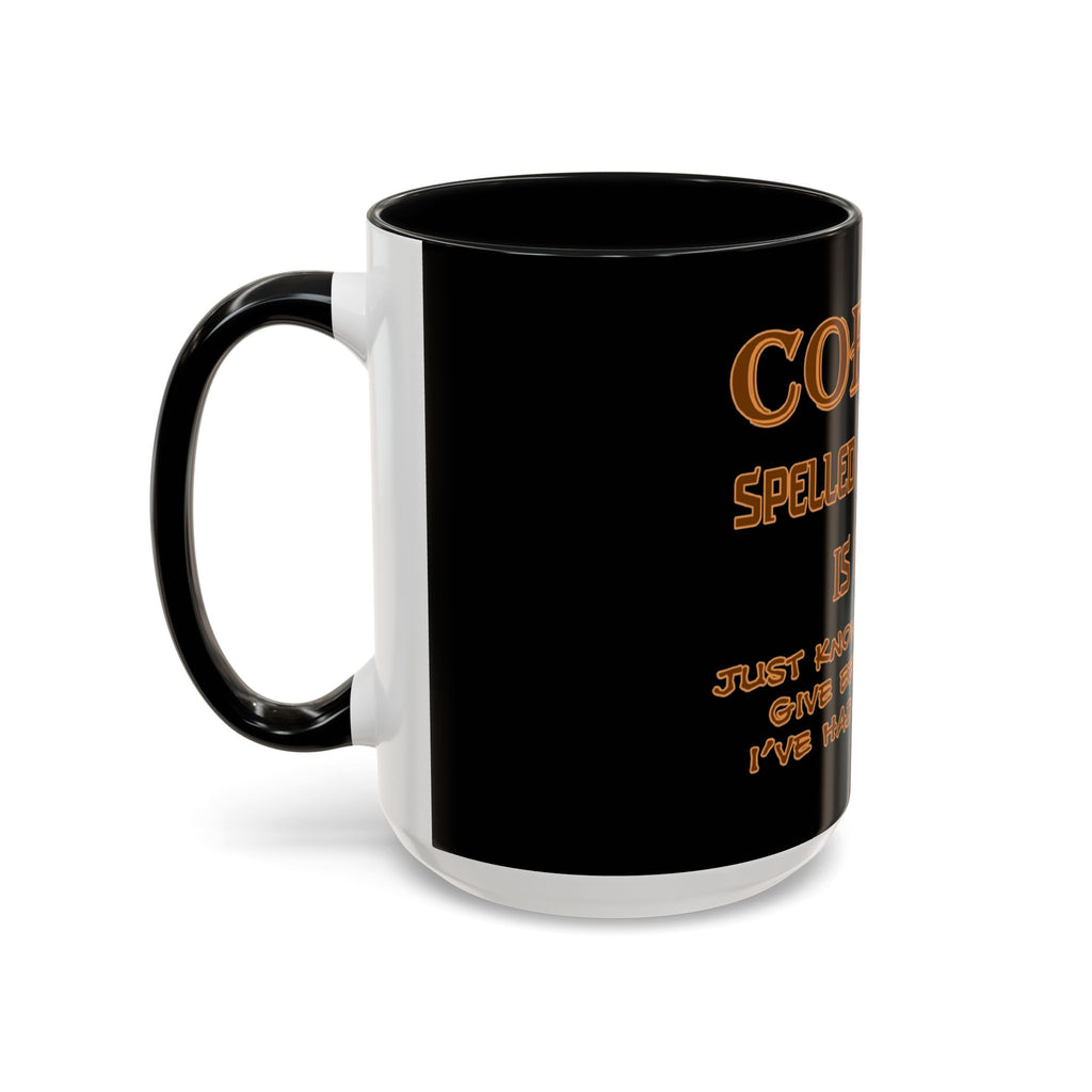 Coffee Spelled Backwards Is EEFFOC / Accent Coffee Mug 11/15oz