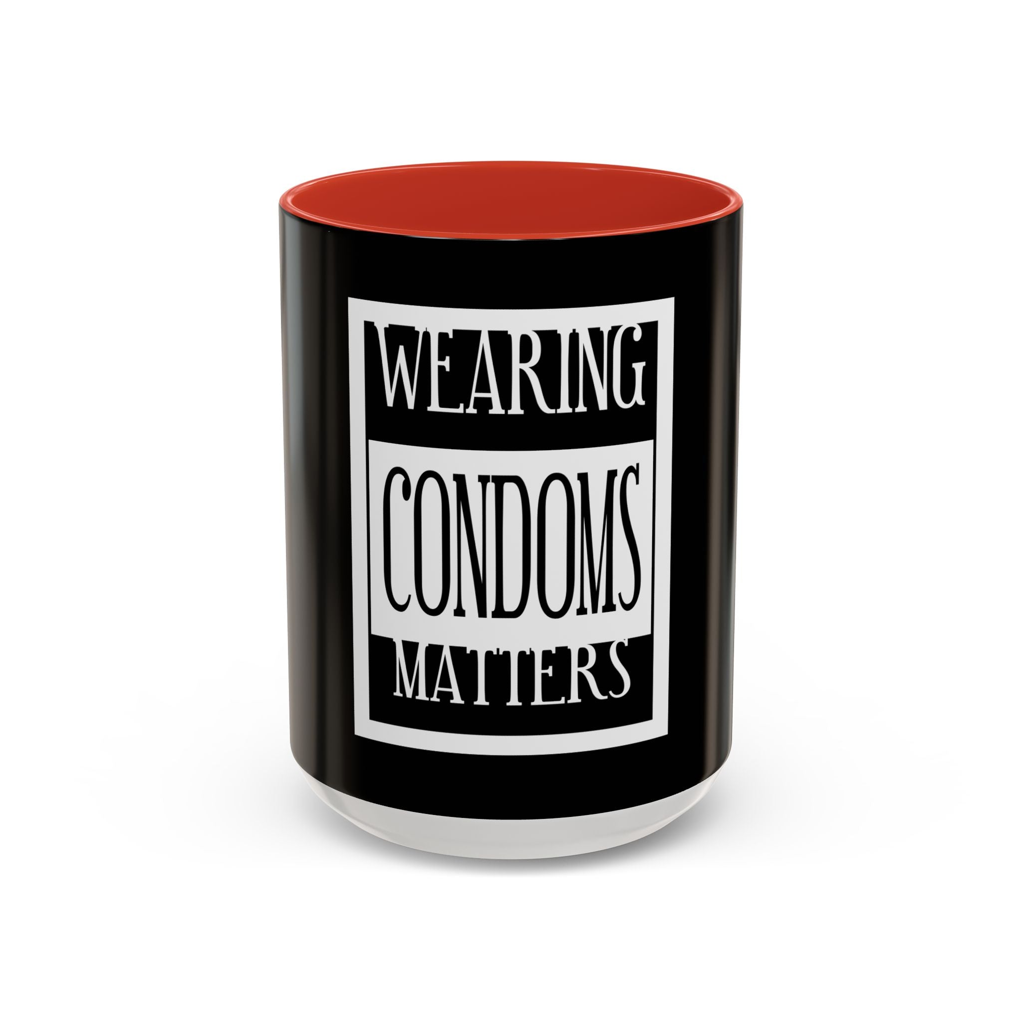 Wearing Condoms Matters / Accent Coffee Mug 11/15oz