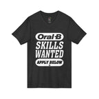 Oral-B Skills Wanted / V-Neck Tee