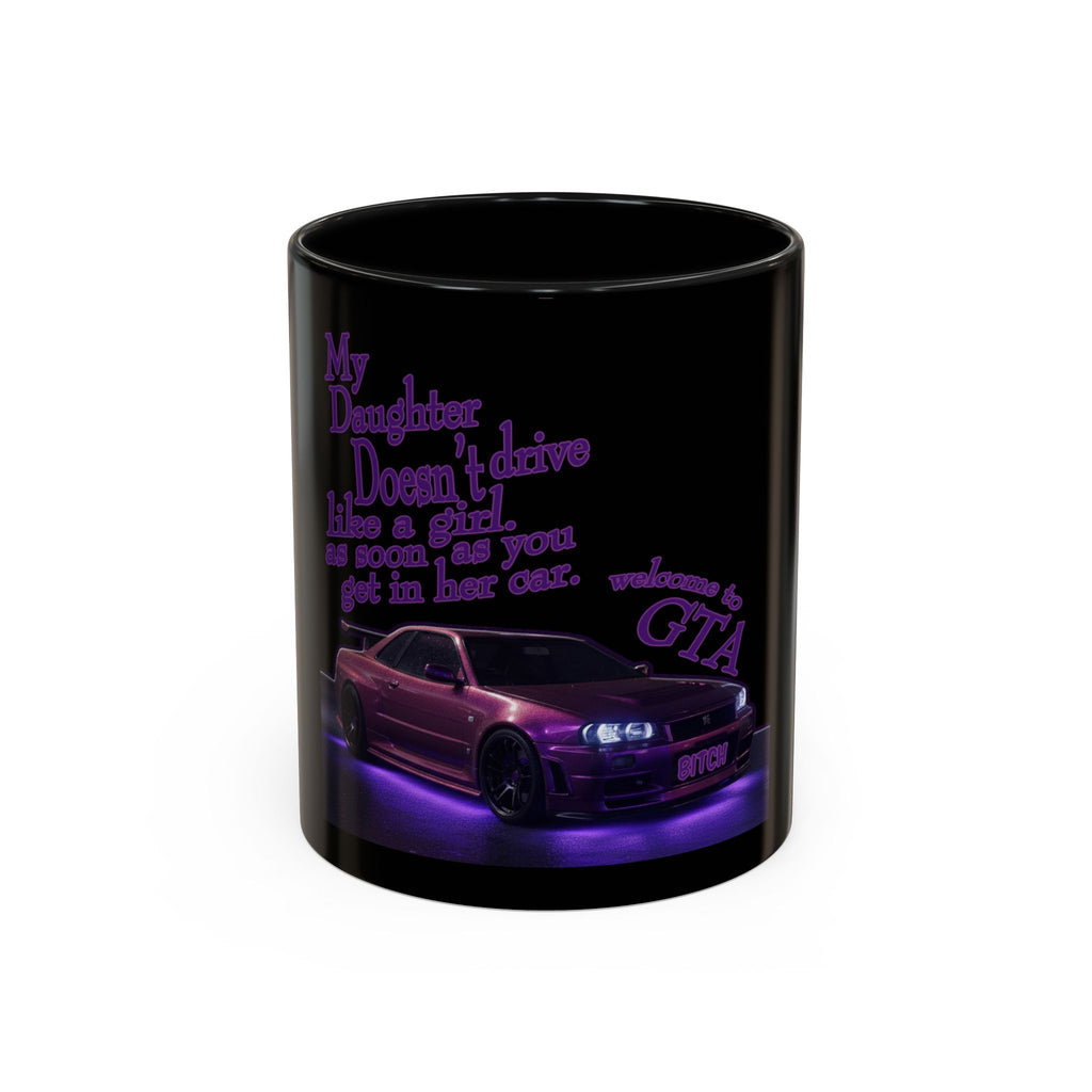 Daughter Doesn't Drive Like A Girl Purple / Accent Coffee Mug 11/15oz