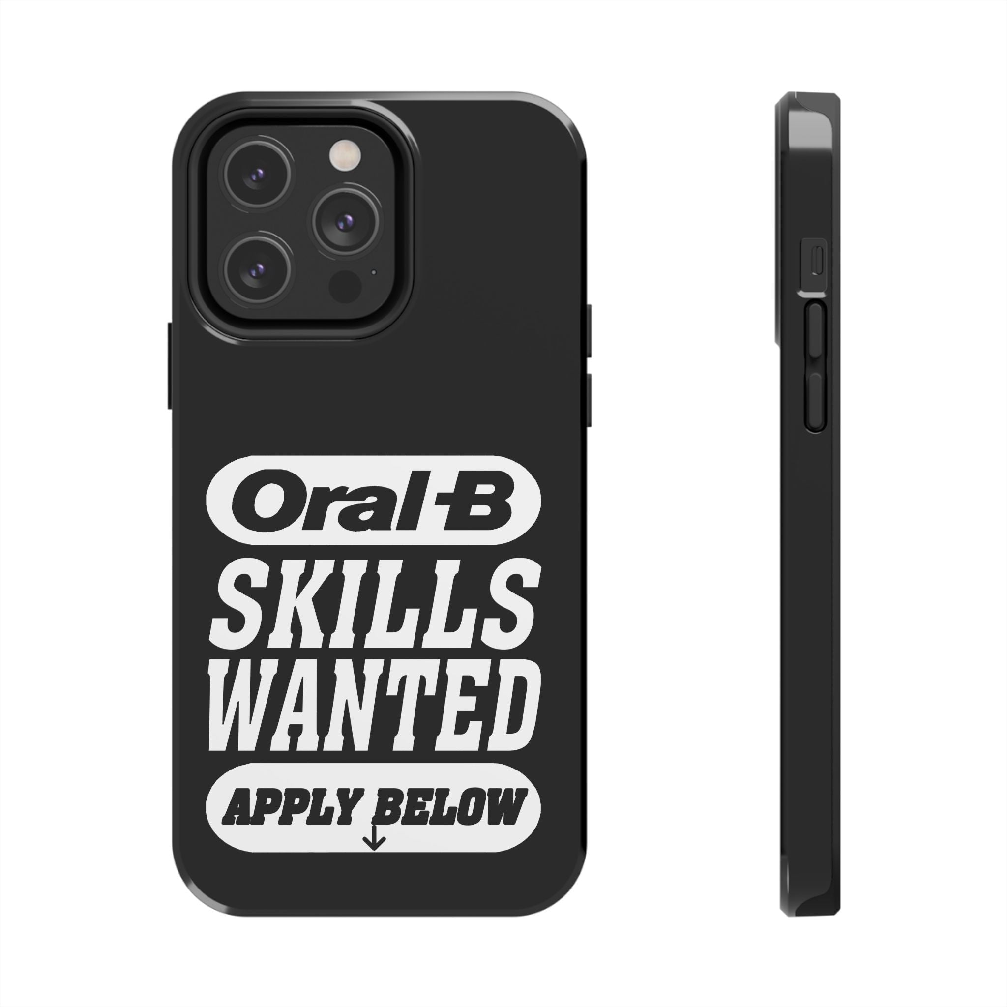 Oral-B Skills Wanted / Tough Phone Case