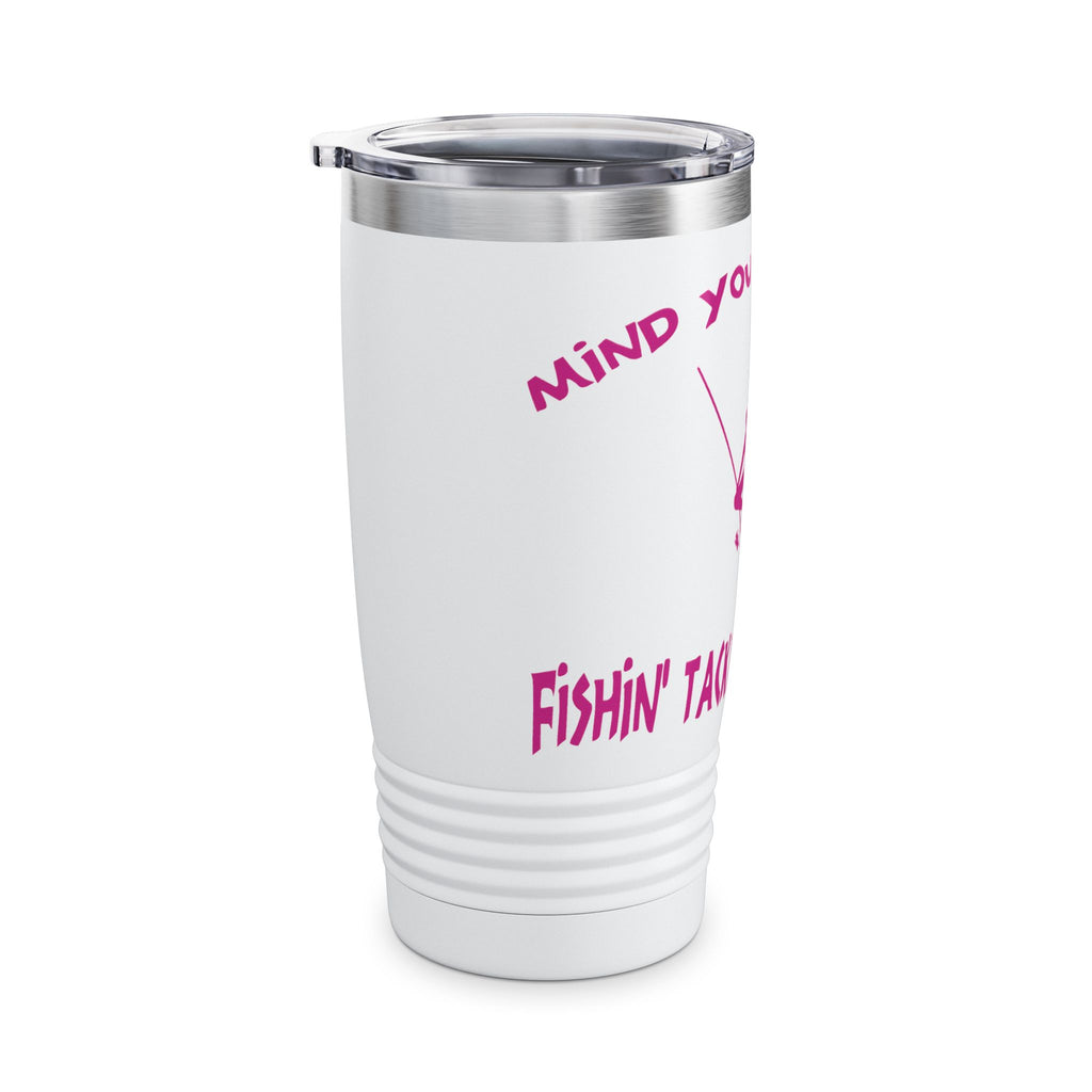 Mind Your Business Girl Stripper / Insulated Tumbler 20oz