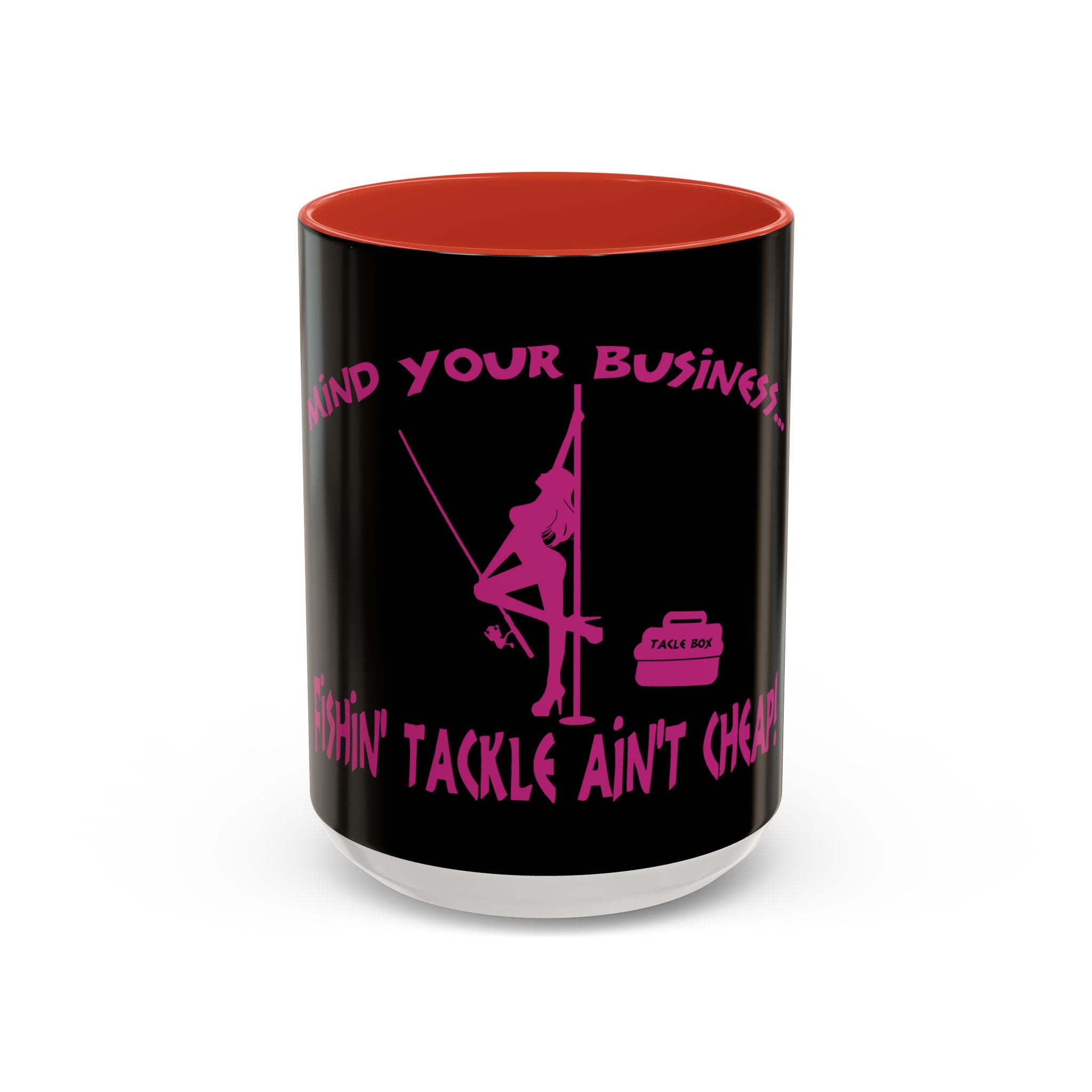Mind Your Business Girl Stripper / Accent Coffee Mug 11/15oz