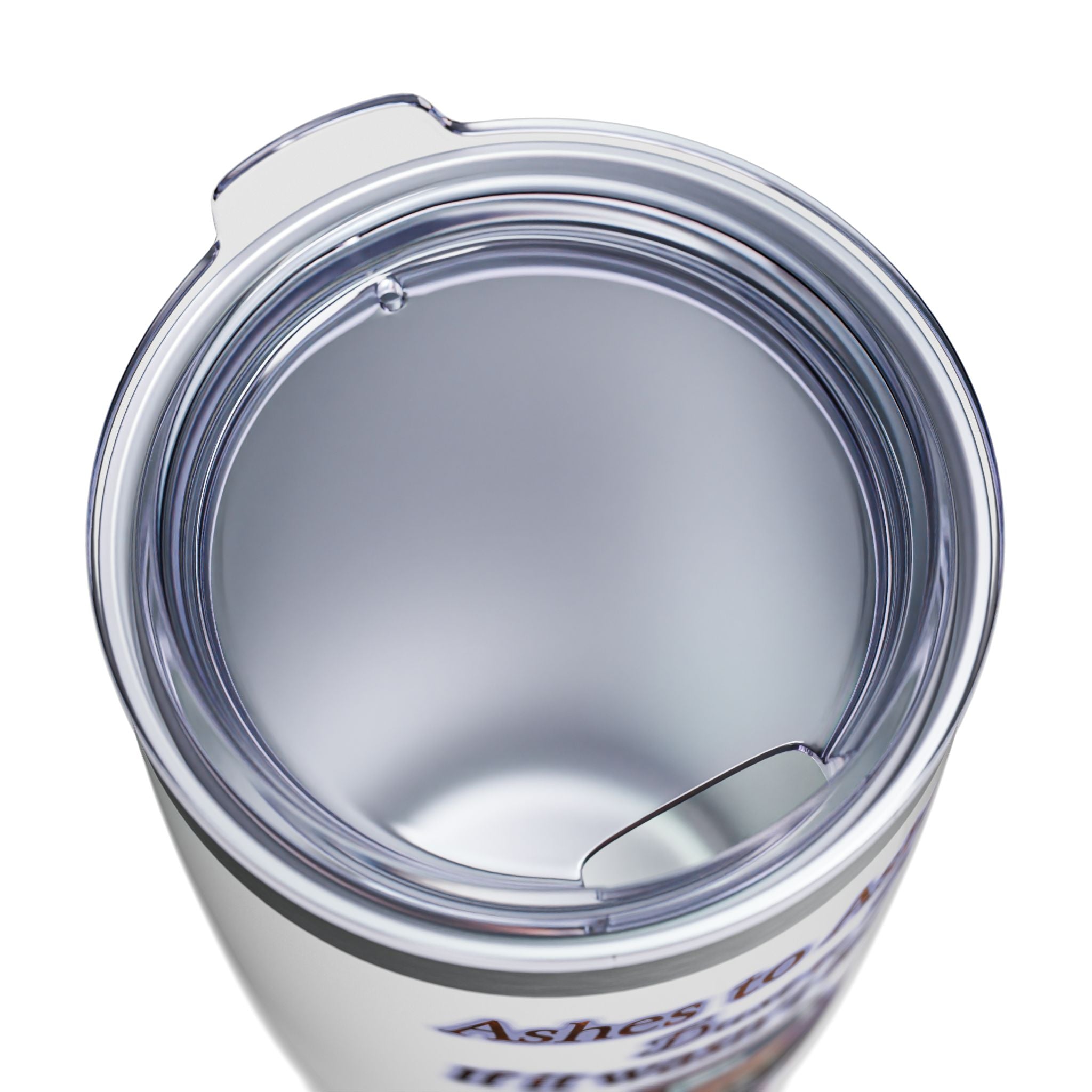 Ashes To Ashes Dust To Dust / Insulated Tumbler 20oz