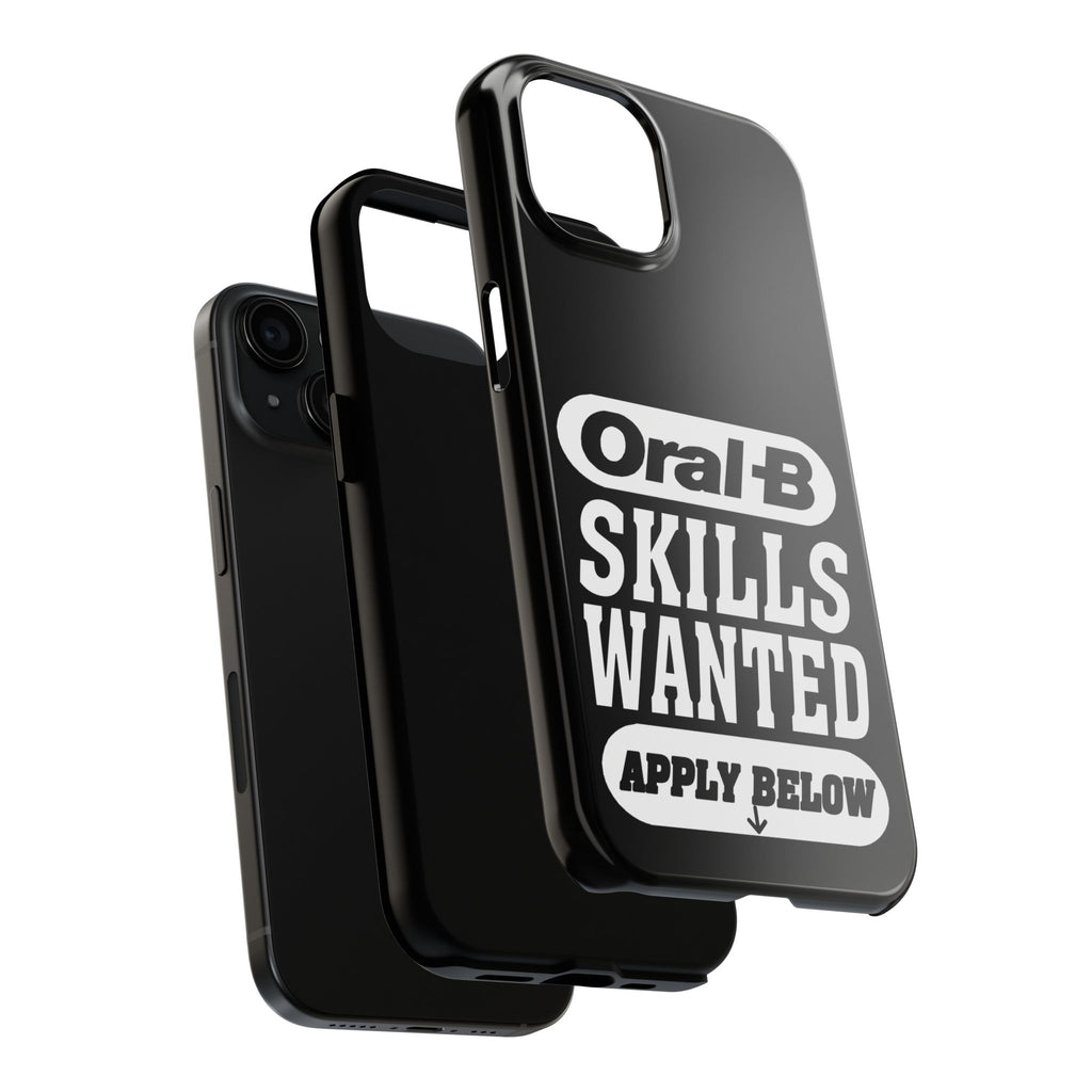 Oral-B Skills Wanted / Tough Phone Case